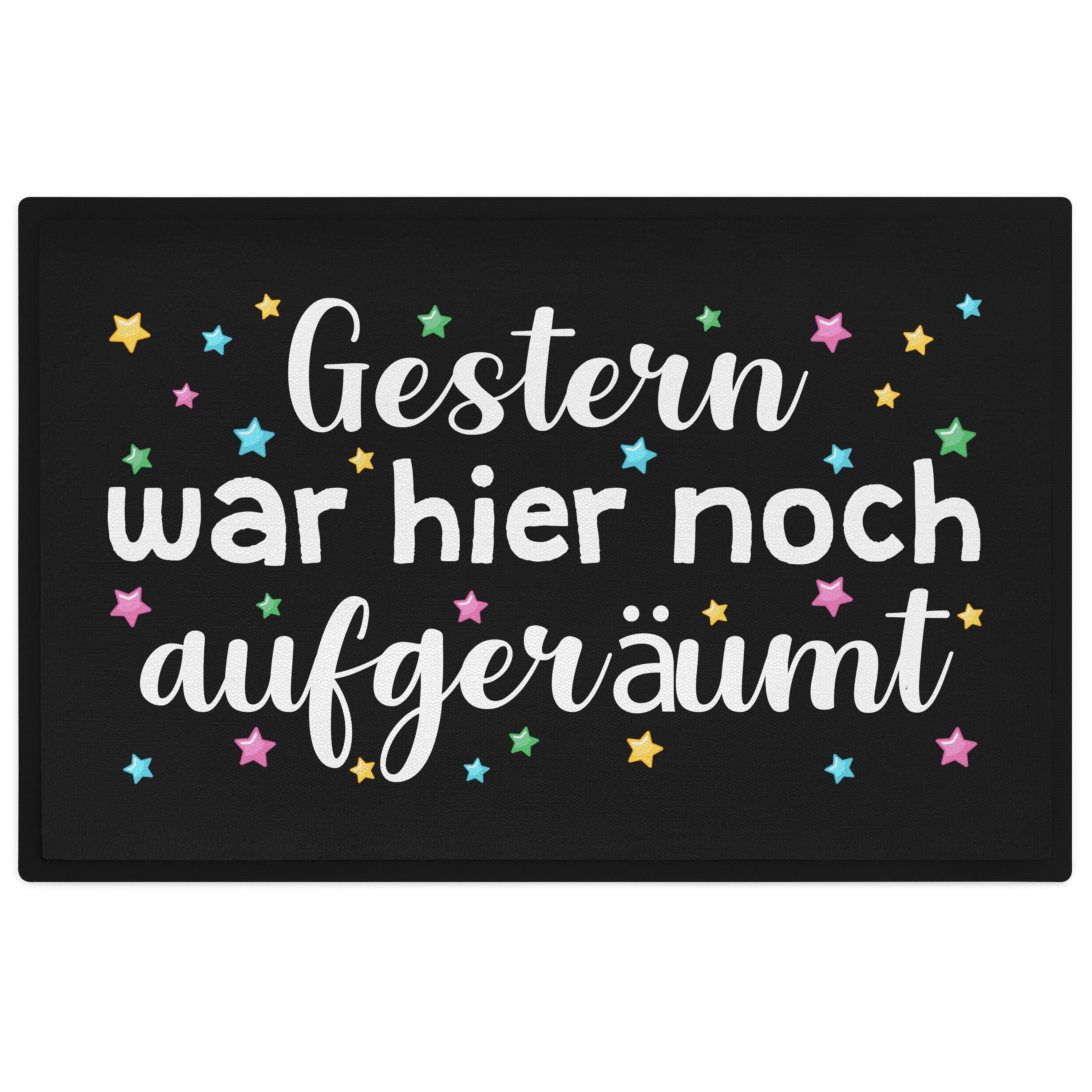 Fußmatte Gestern War Hier Noch Aufgeräumt Lustige Fußmatte mit Spruch