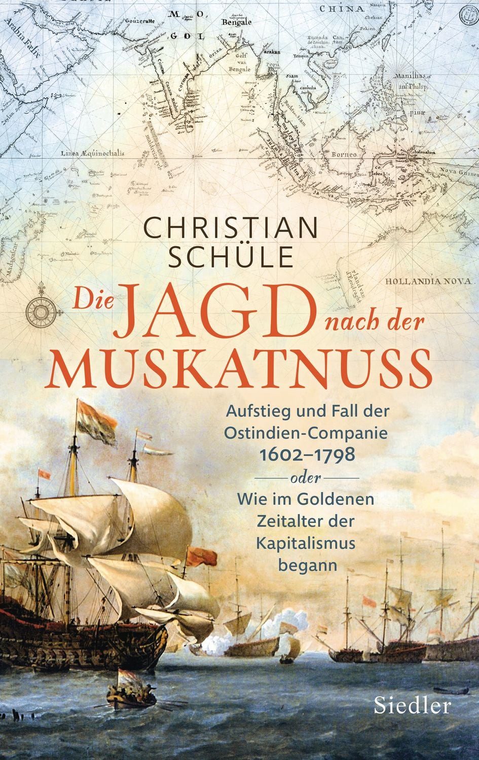 Die Jagd nach der Muskatnuss / Christian Schüle