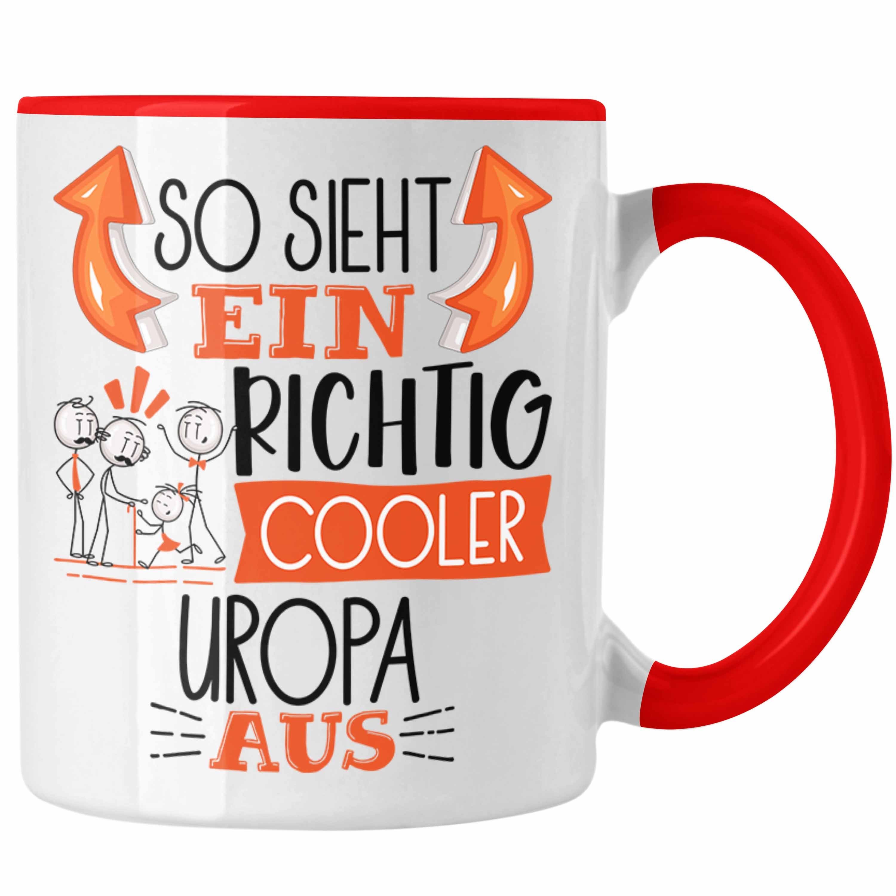 Trendation Tasse Uropa Tasse Geschenk So Sieht Ein RIchtig Cooler Uropa Aus Geschenkid Rot