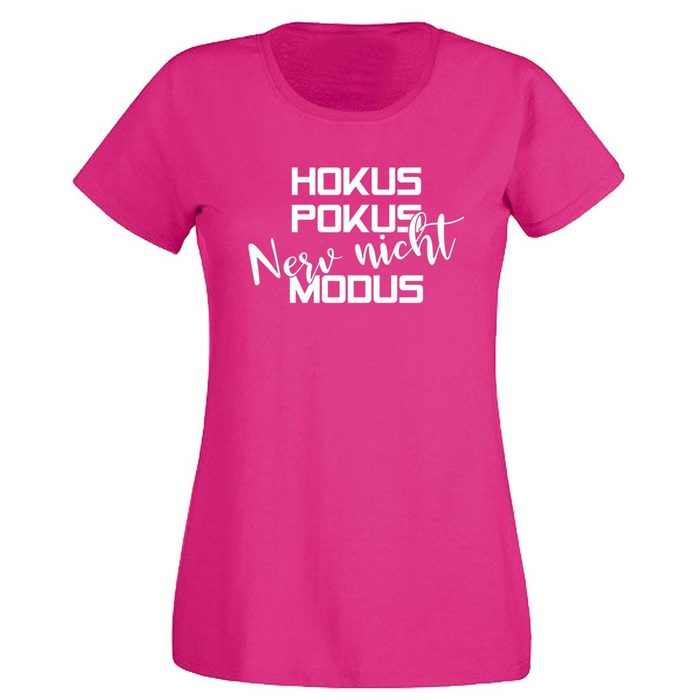 G-graphics T-Shirt Damen T-Shirt - Hokus Pokus – Nerv nicht – Modus mit trendigem Frontprint • Aufdruck auf der Vorderseite • Spruch / Sprüche / Print / Motiv • für jung & alt