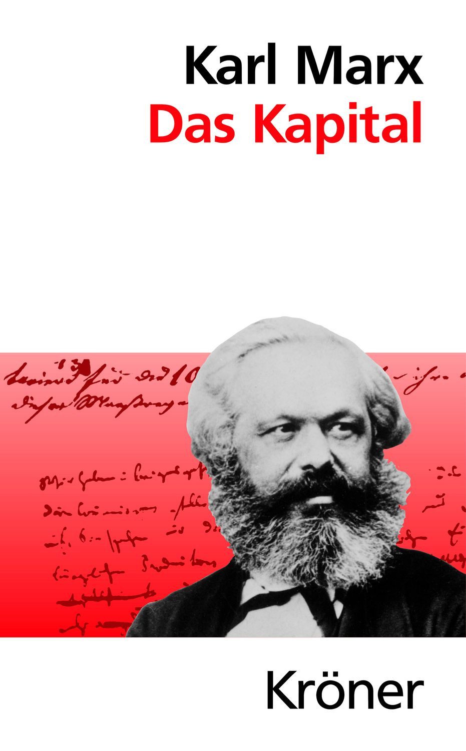 Das Kapital / Karl Marx, Kritik der politischen Ökonomie, Gesamtausgabe (Bücher, die man gelesen haben muss: hochwertige Leinen-Ausgaben mit Anmerkungen für genussvolle Lektüre)