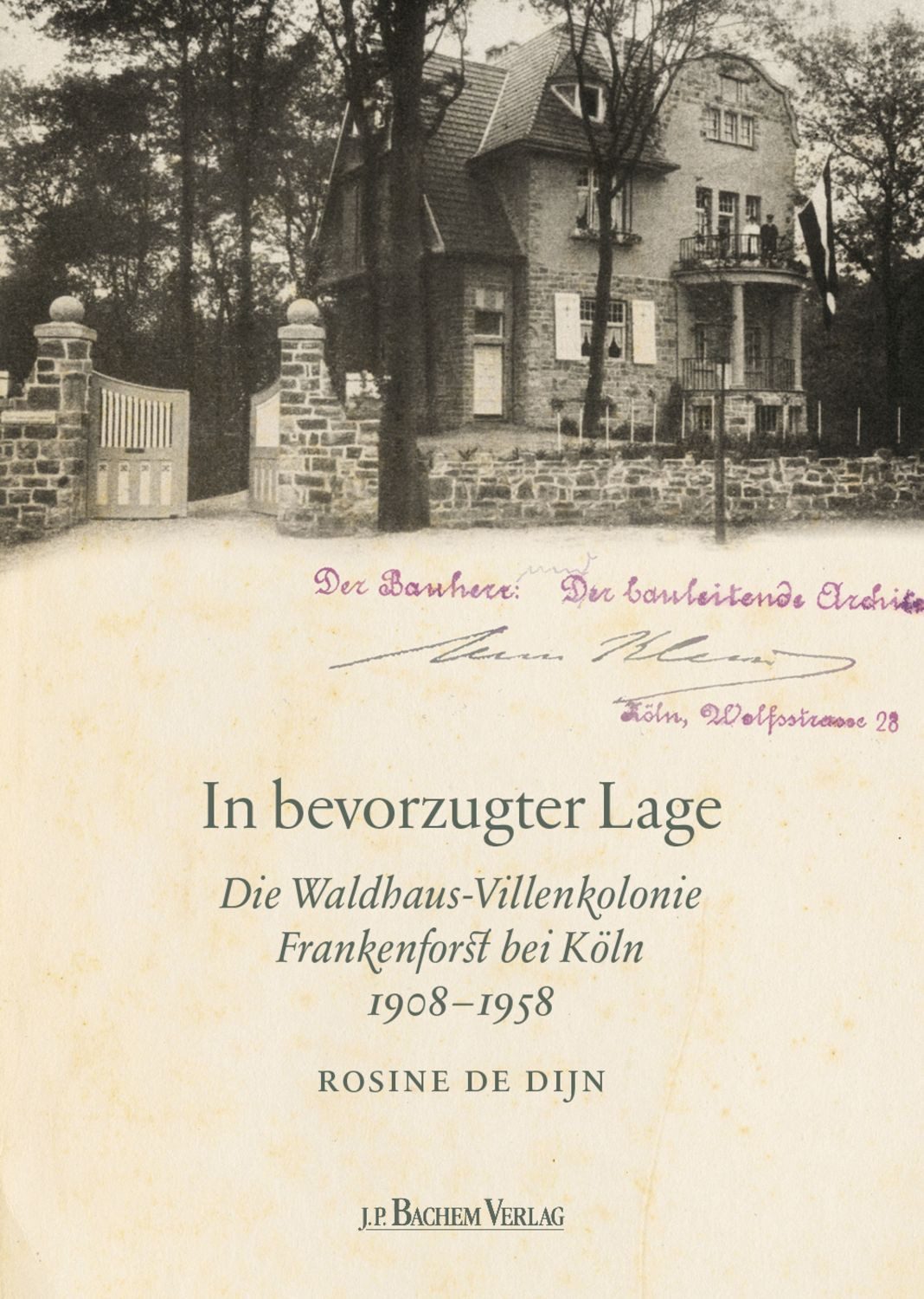 In bevorzugter Lage / Rosine De Dijn