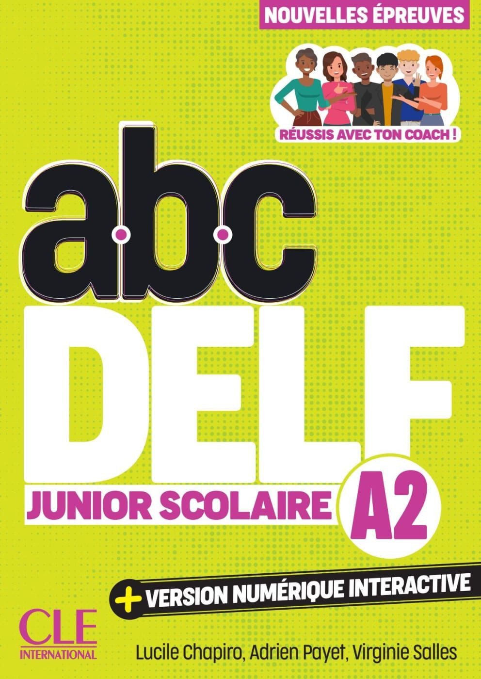 Schulbuch abc DELF Junior Scolaire A2 3e édition/Nouvelles épreuves. Cahier d'ac Lucile Chapiro, Adrien Payet, Virginie Salles