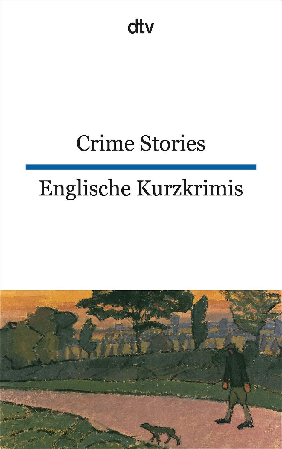Crime Stories Englische Kurzkrimis / Harald Raykowski