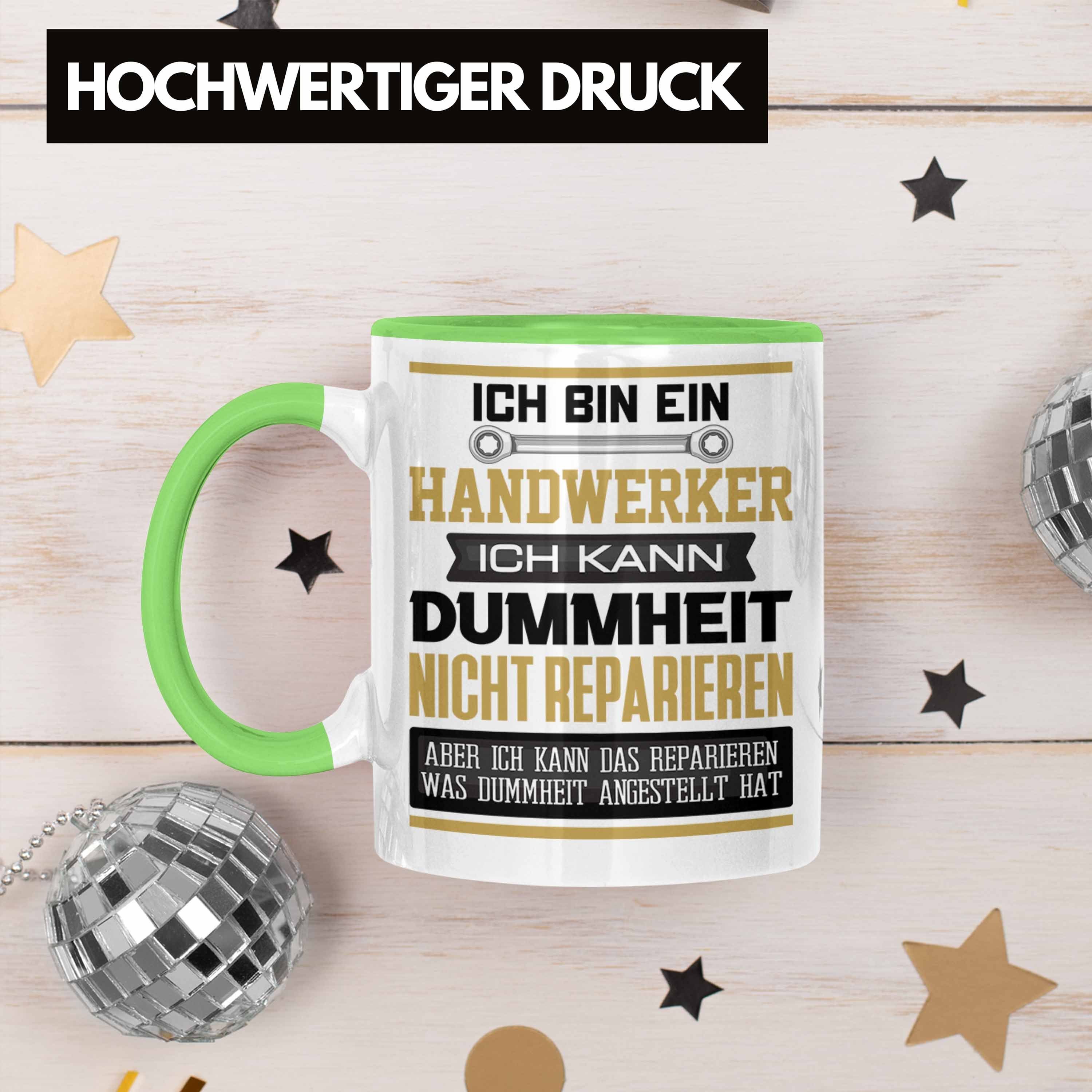 Lustiger Ich Tasse Geschenk Ich Tasse Handwerker Bin Grün Trendation Kann Spruch Handwerker