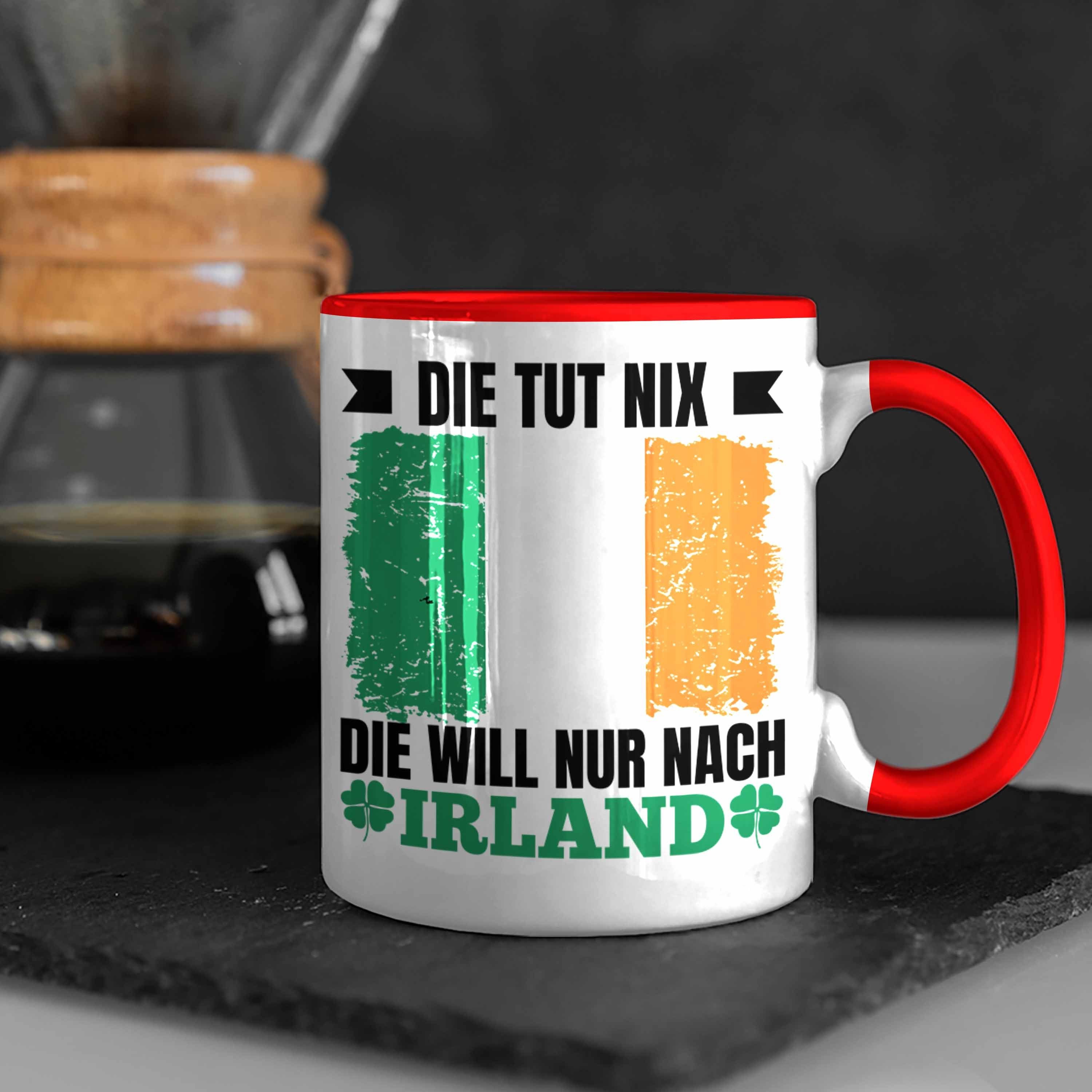 Irland Nur Rot Trendation Tut Tasse Geschenk Nach Tasse Irland Die Will Nix Die - Trendation Geschenkidee