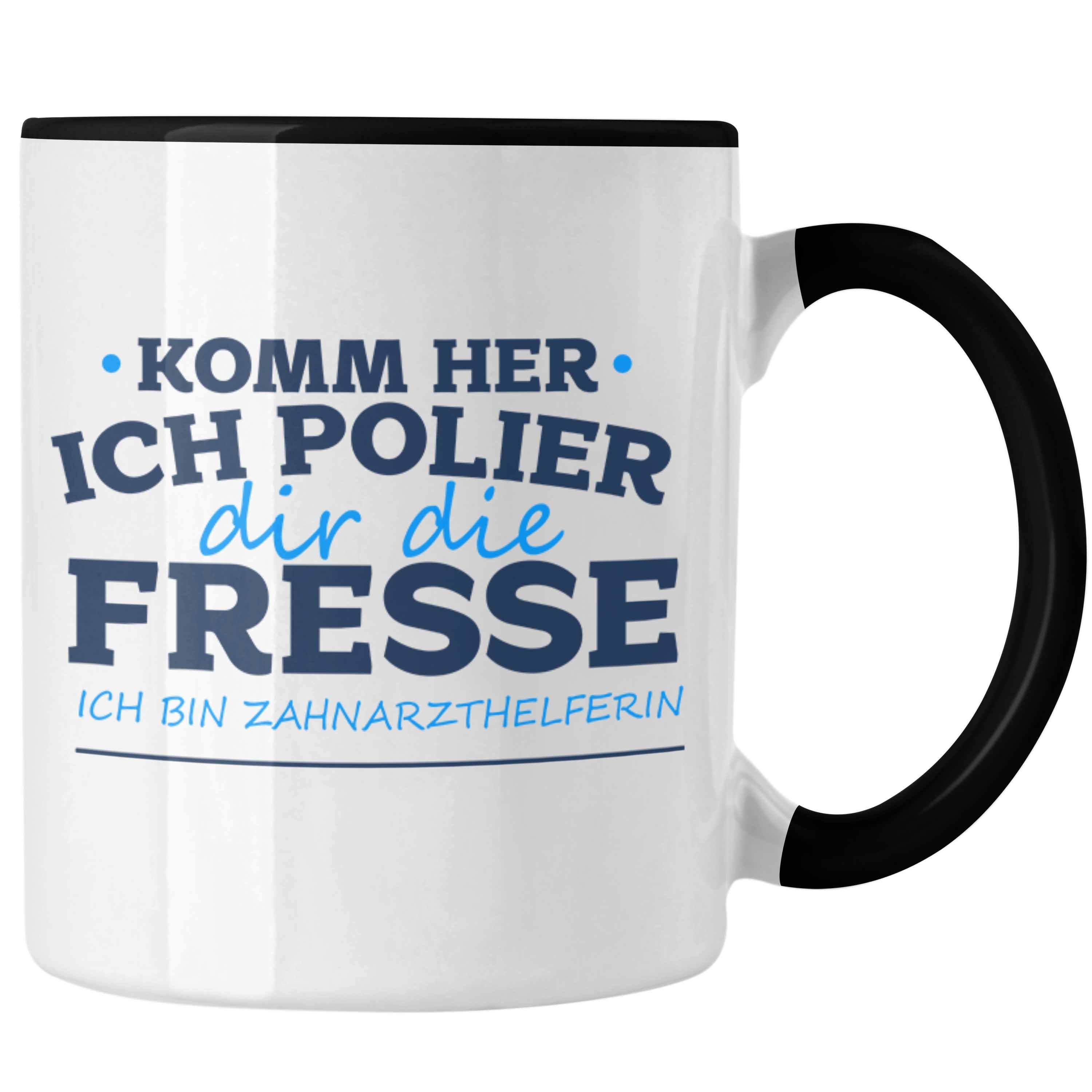 Trendation Tasse Lustige Zahnarzthelferin Tasse Geschenk für Zahnärzte Zahnarzthelferin Schwarz