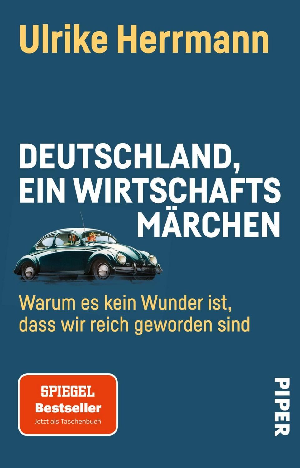 Deutschland, ein Wirtschaftsmärchen / Ulrike Herrmann