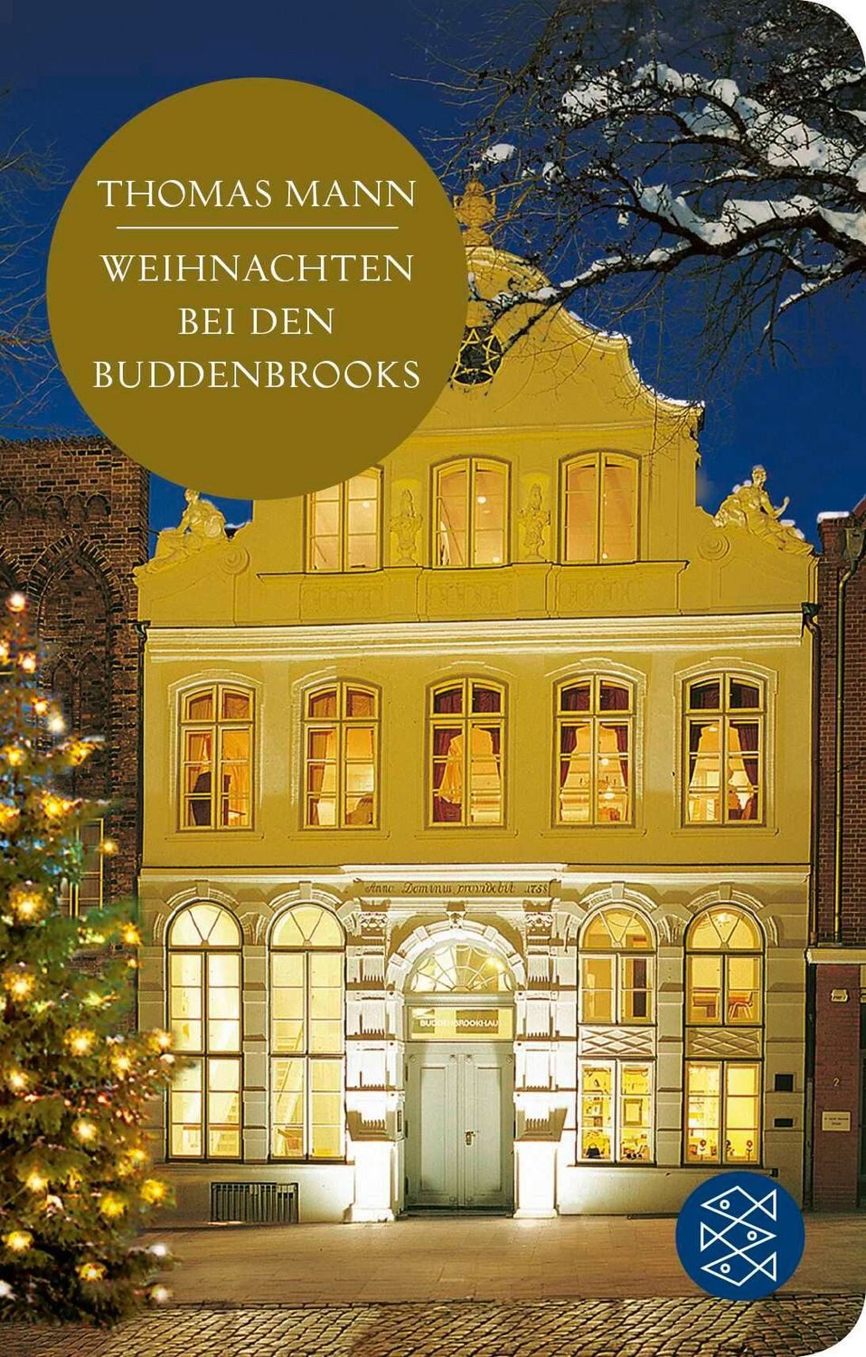 Weihnachten bei den Buddenbrooks / Thomas Mann