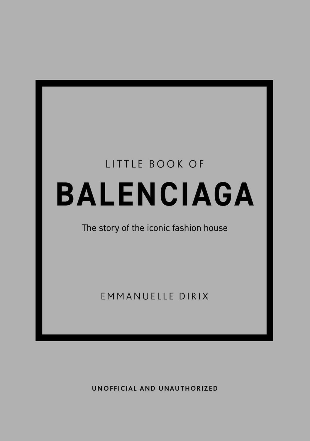 Belletristik Little Book of Balenciaga The Story of the Iconic Fashion House Emmanuelle Dirix