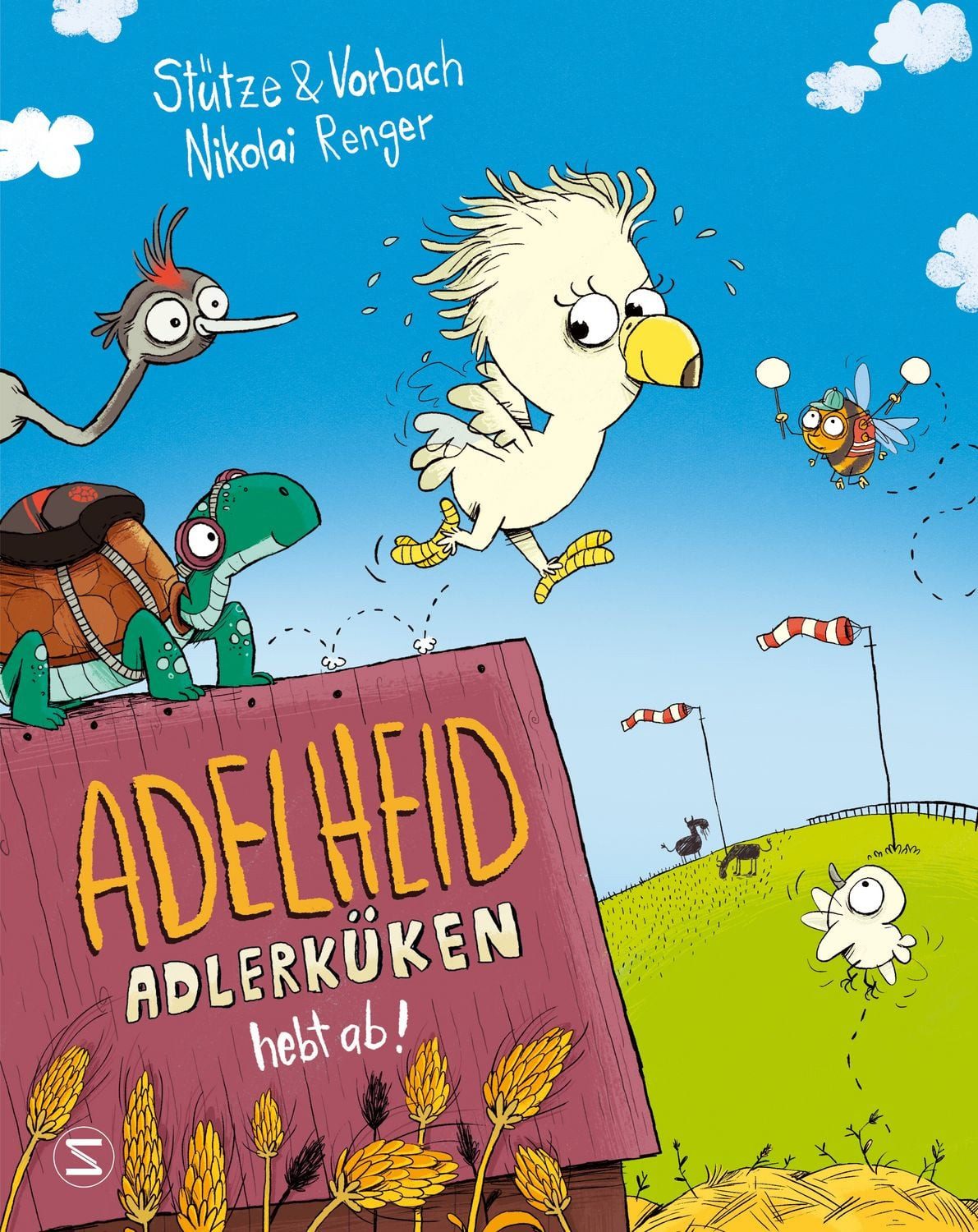 Adelheid Adlerküken hebt ab / Annett Stütze, Britta Vorbach