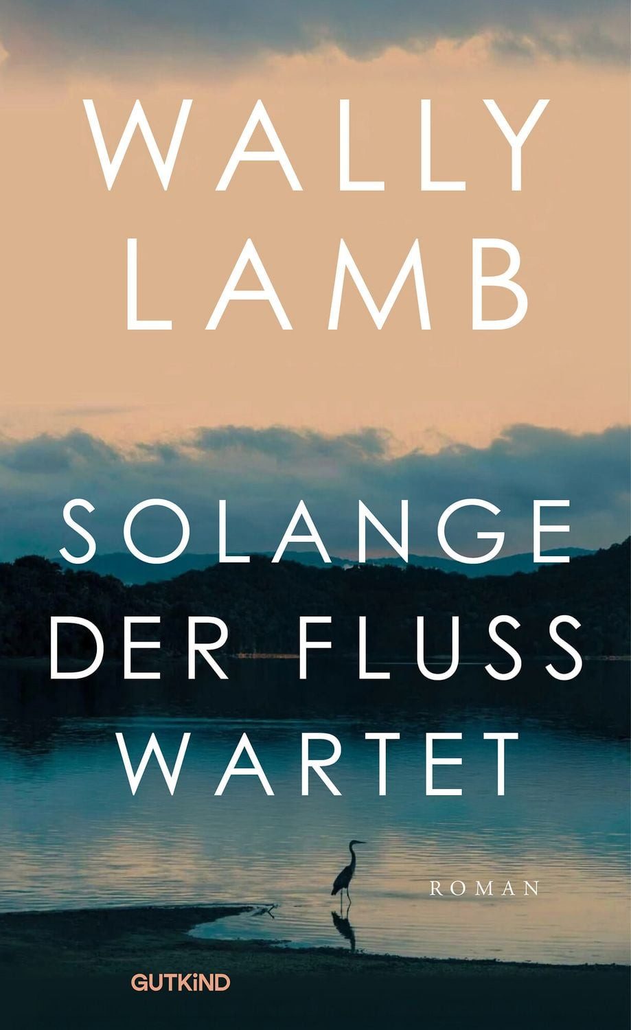 Solange der Fluss wartet / Wally Lamb