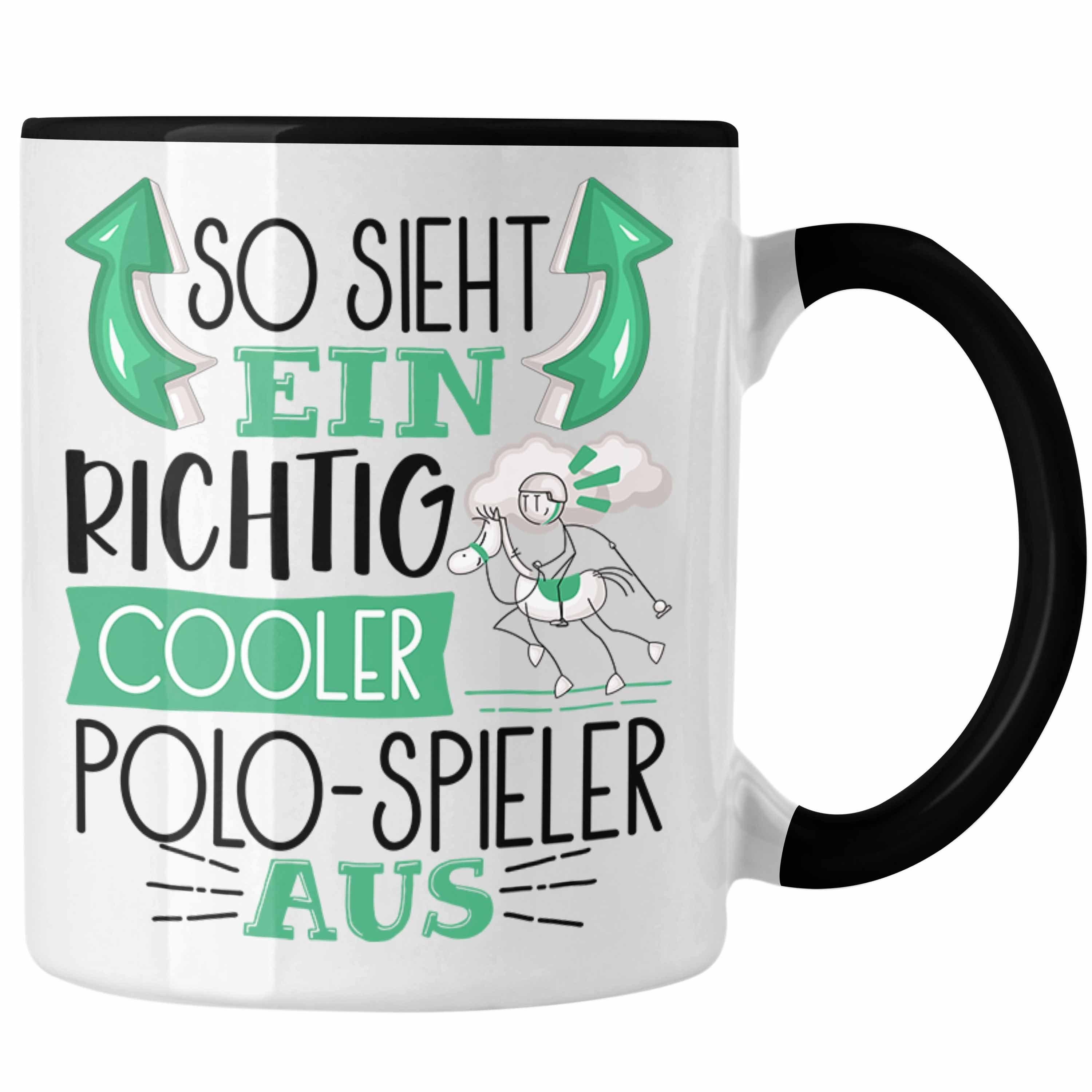 Trendation Tasse So Sieht Ein Richtig Cooler Polo-Spieler Aus Geschenk Tasse Lustiger Schwarz