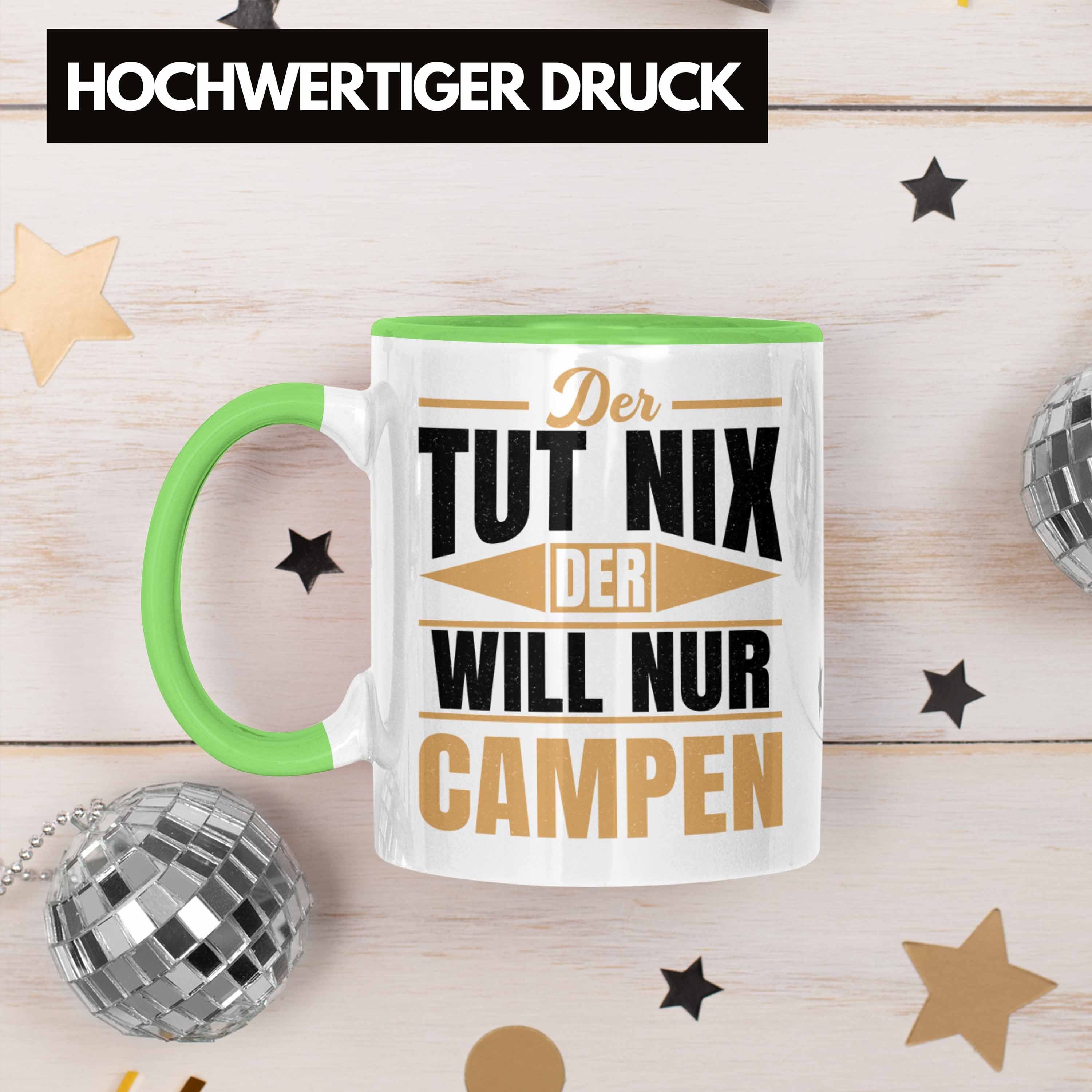 Wohnmobil Wohnmobilfahrer Trendation Nur Grün Tasse Camper Der Lustig Trendation - Der Tut Geschenkidee Tasse Campen Will Nix Geschenk