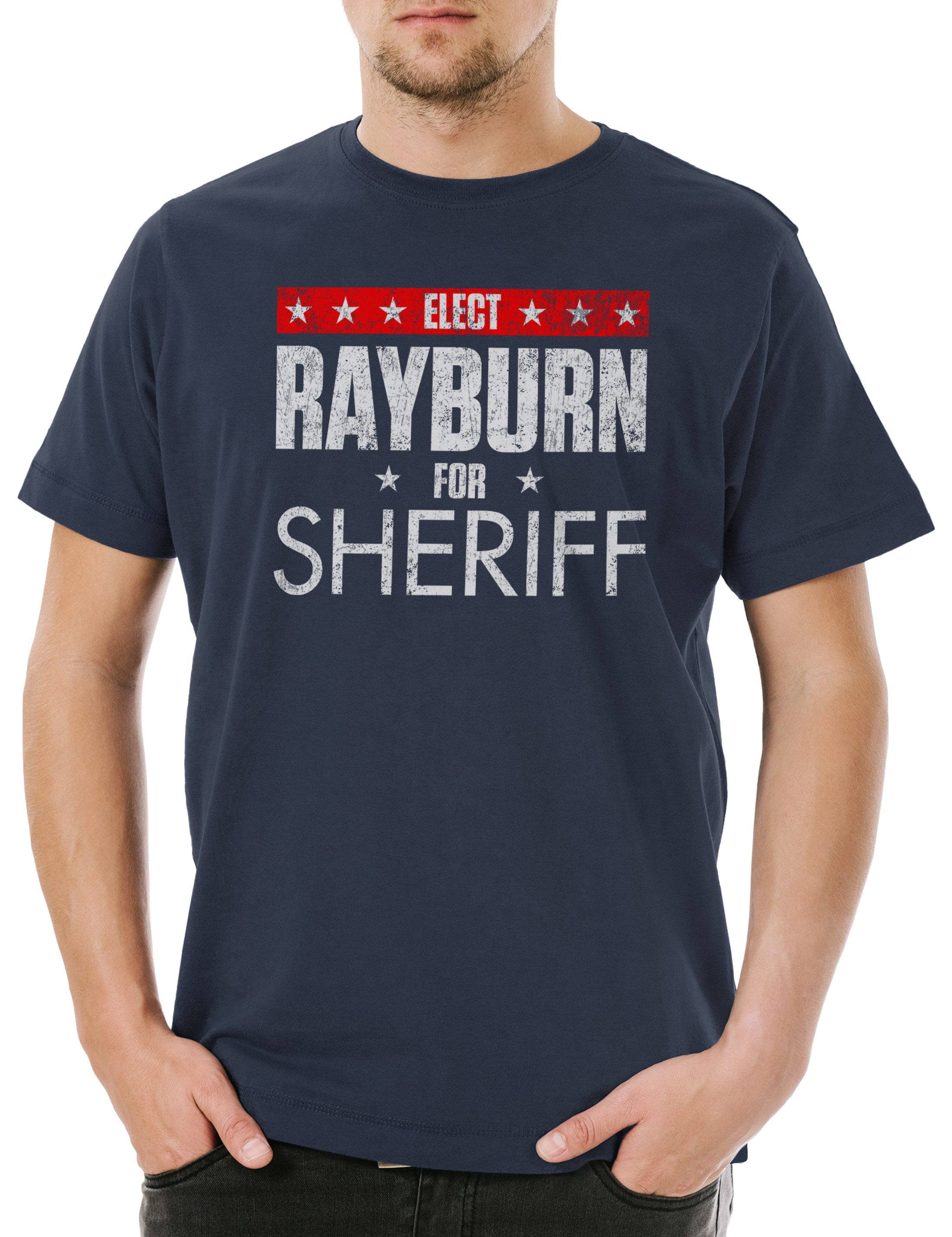 Print-Shirt Elect Rayburn For Sheriff Herren T-Shirt Bloodline Sheriff Robert