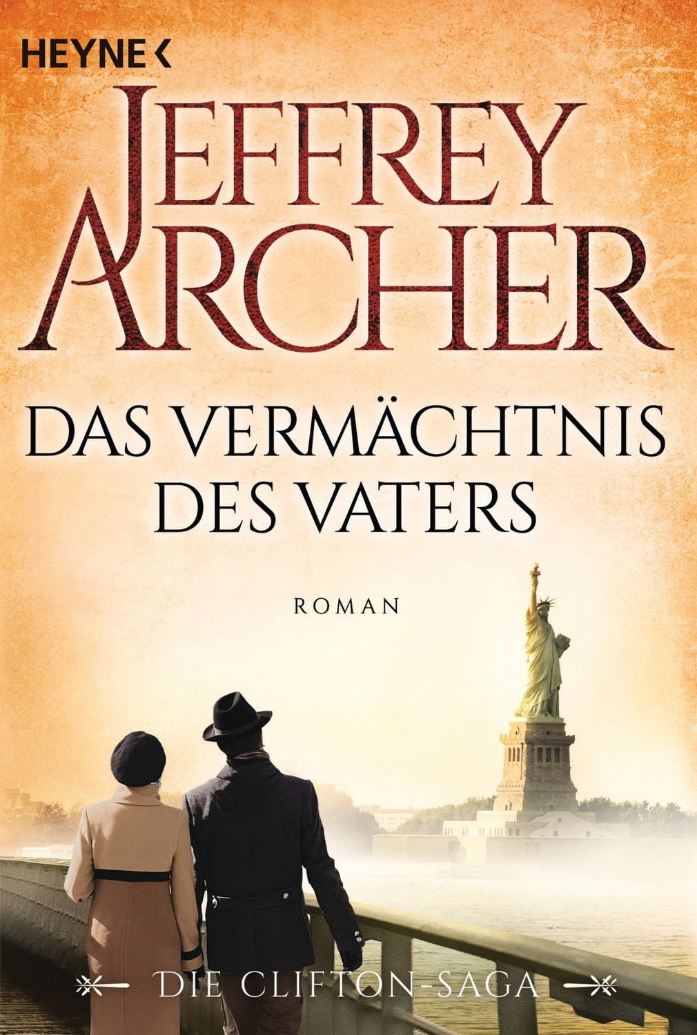 Belletristik Das Vermächtnis des Vaters / Clifton-Saga Band 2 Die Clifton Saga 2 - Jeffrey Archer