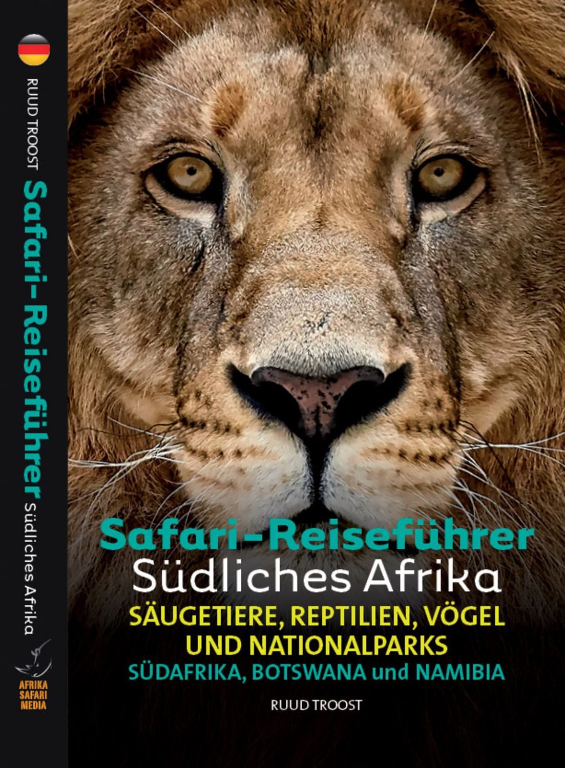Safari-Reiseführer Südliches Afrika / Ruud Troost
