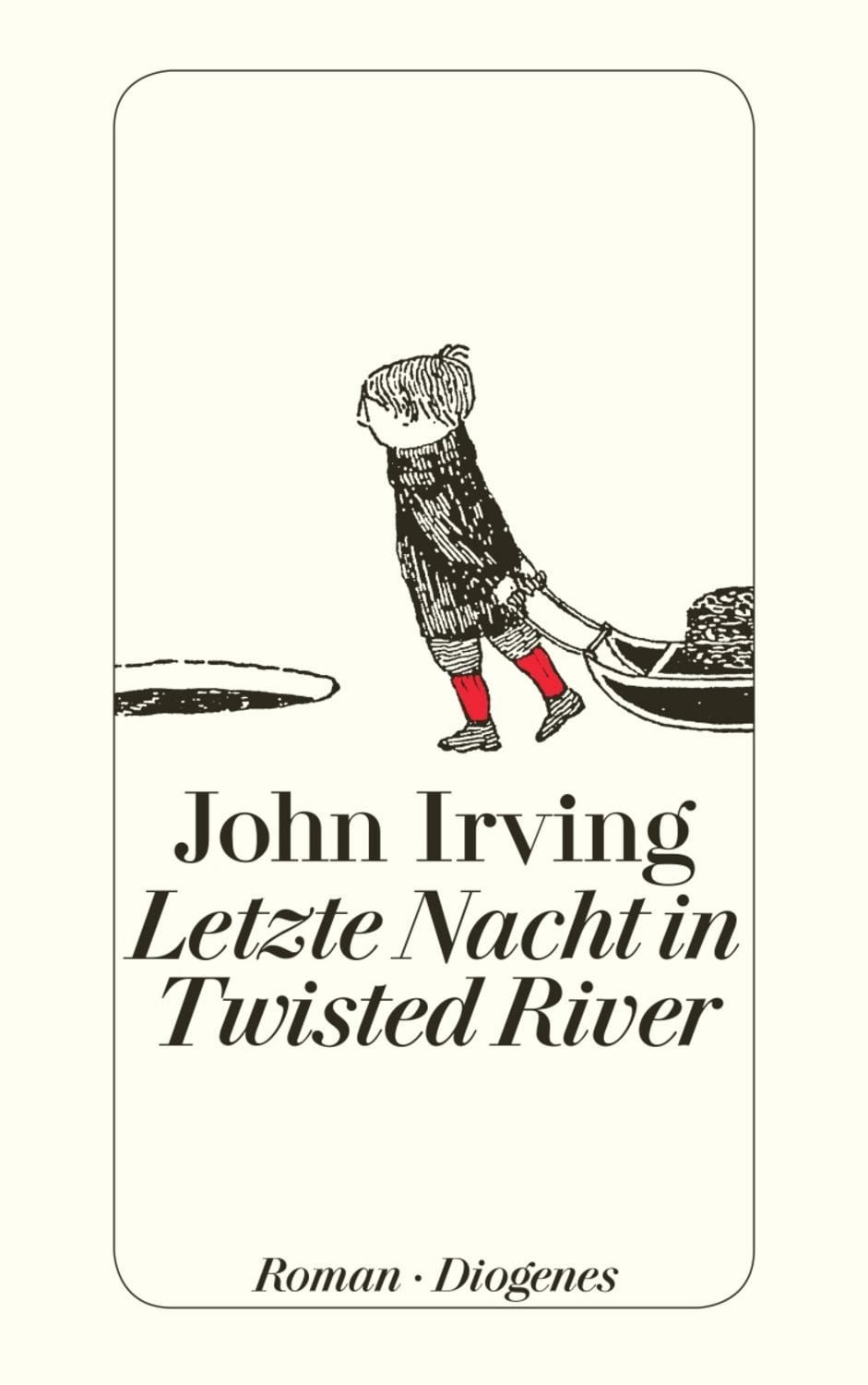 Letzte Nacht in Twisted River / John Irving
