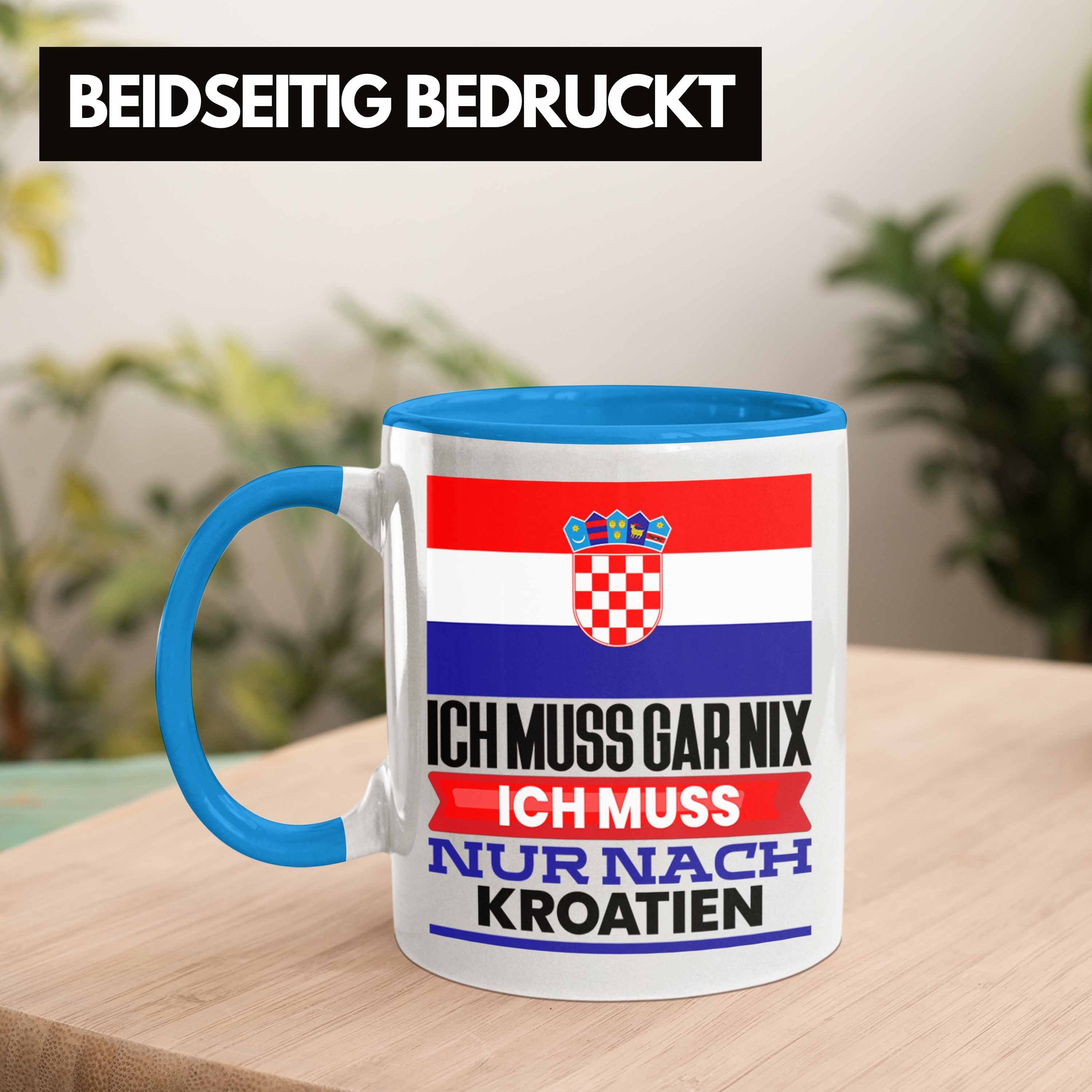Kroatien Trendation Geburtstag Geschenk Geschenkidee Ich für Blau Kroaten Tasse Urlaub Tasse