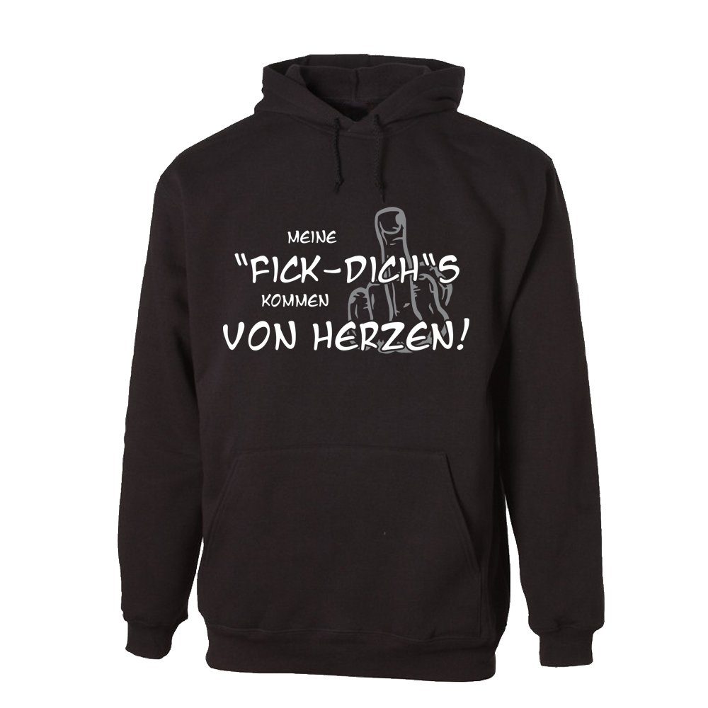 Hoodie Meine „Fick-Dich“´s kommen von Herzen!