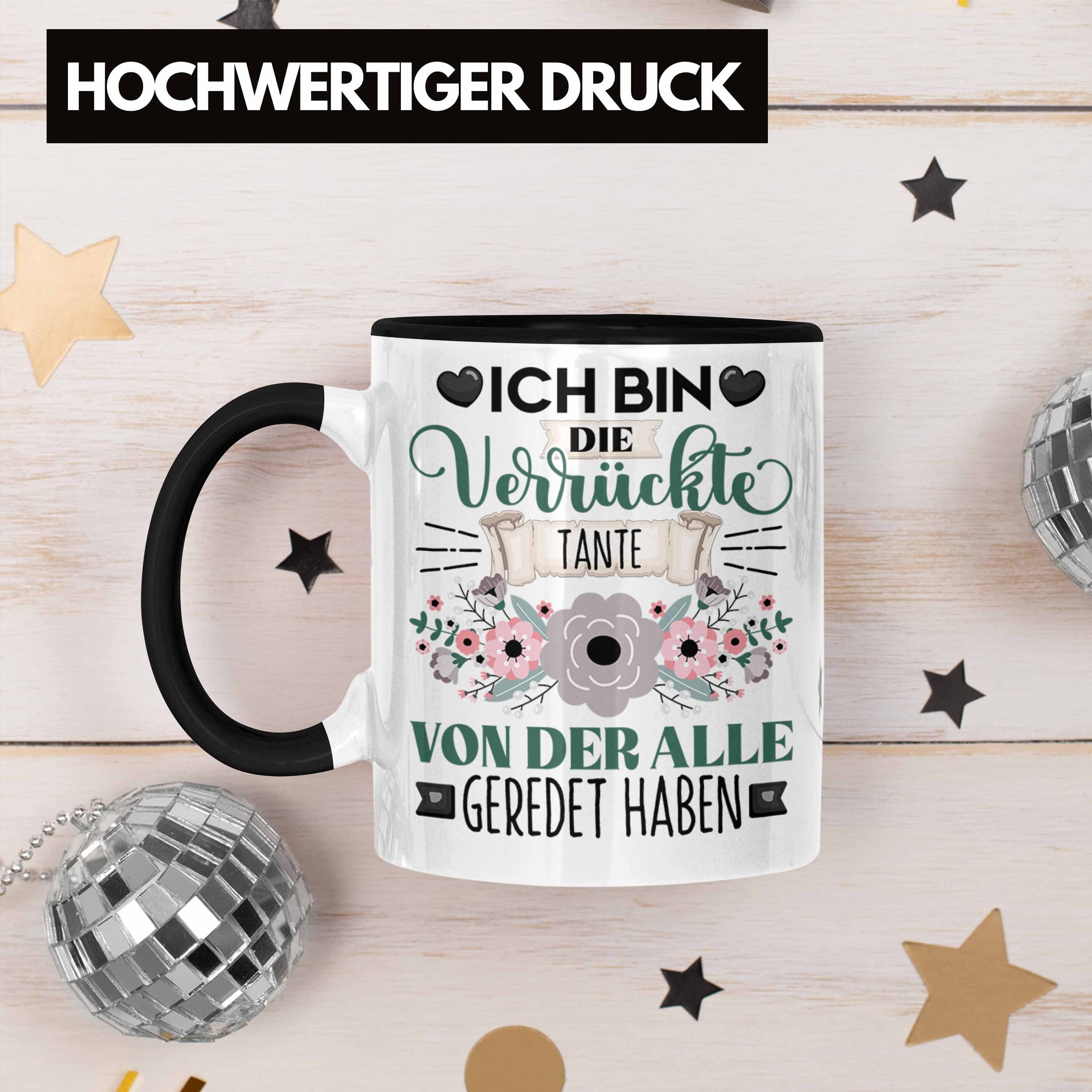 Trendation Tasse Tante Tasse Geschenk Spruch Geschenkidee Die Verrückt Bin Ich Lustiger Schwarz