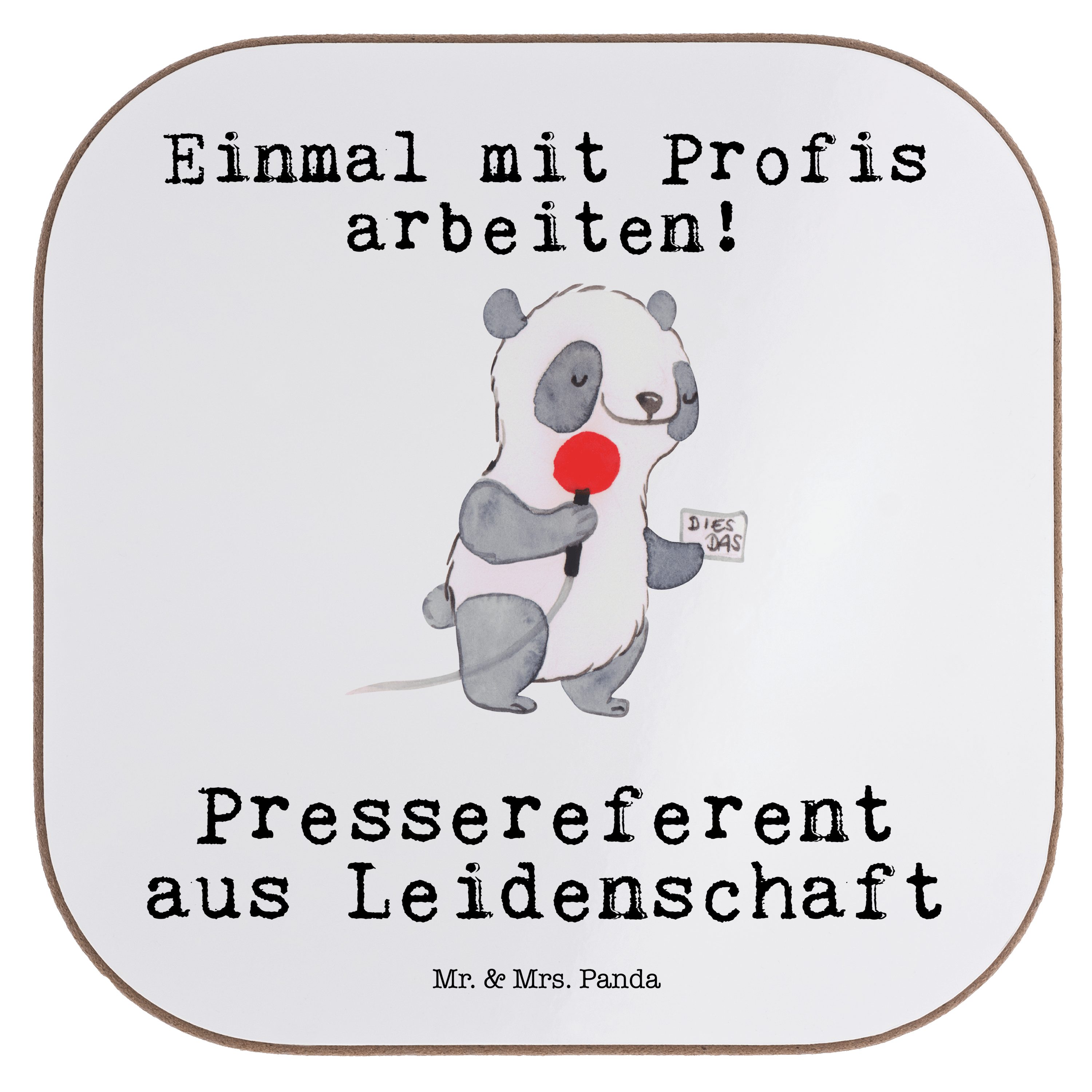 Mr. & Mrs. Panda Getränkeuntersetzer Pressereferent aus Leidenschaft - Weiß - Geschenk, Mitarbeiter, Kolle, 1-tlg.