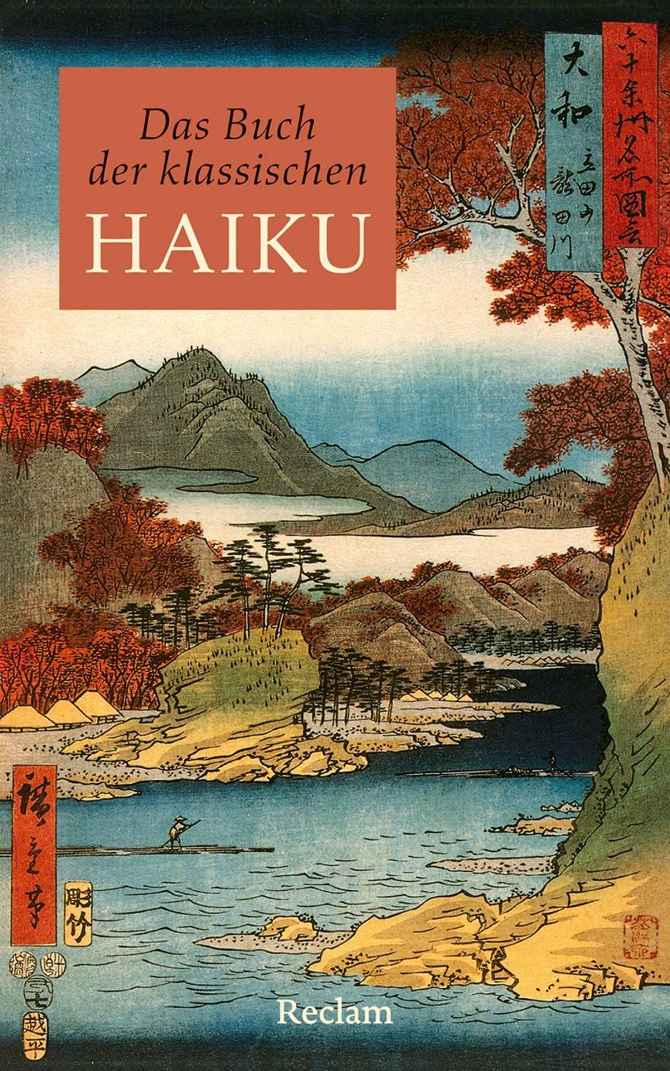 Das Buch der klassischen Haiku. Japanische Dreizeiler / diverse