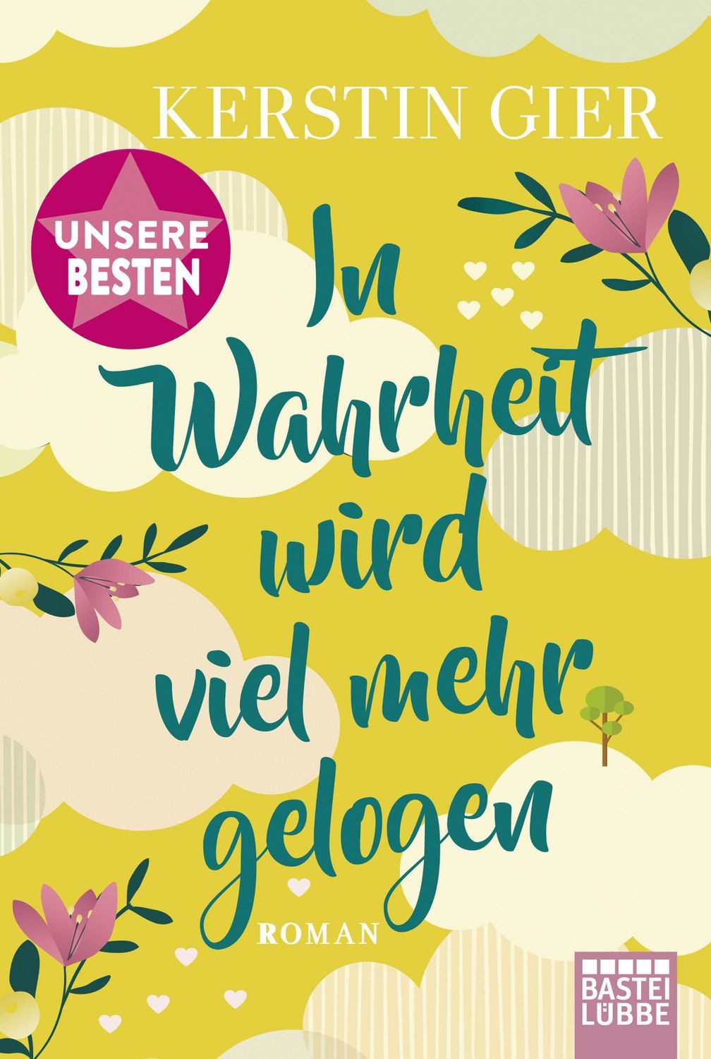 In Wahrheit wird viel mehr gelogen / Kerstin Gier