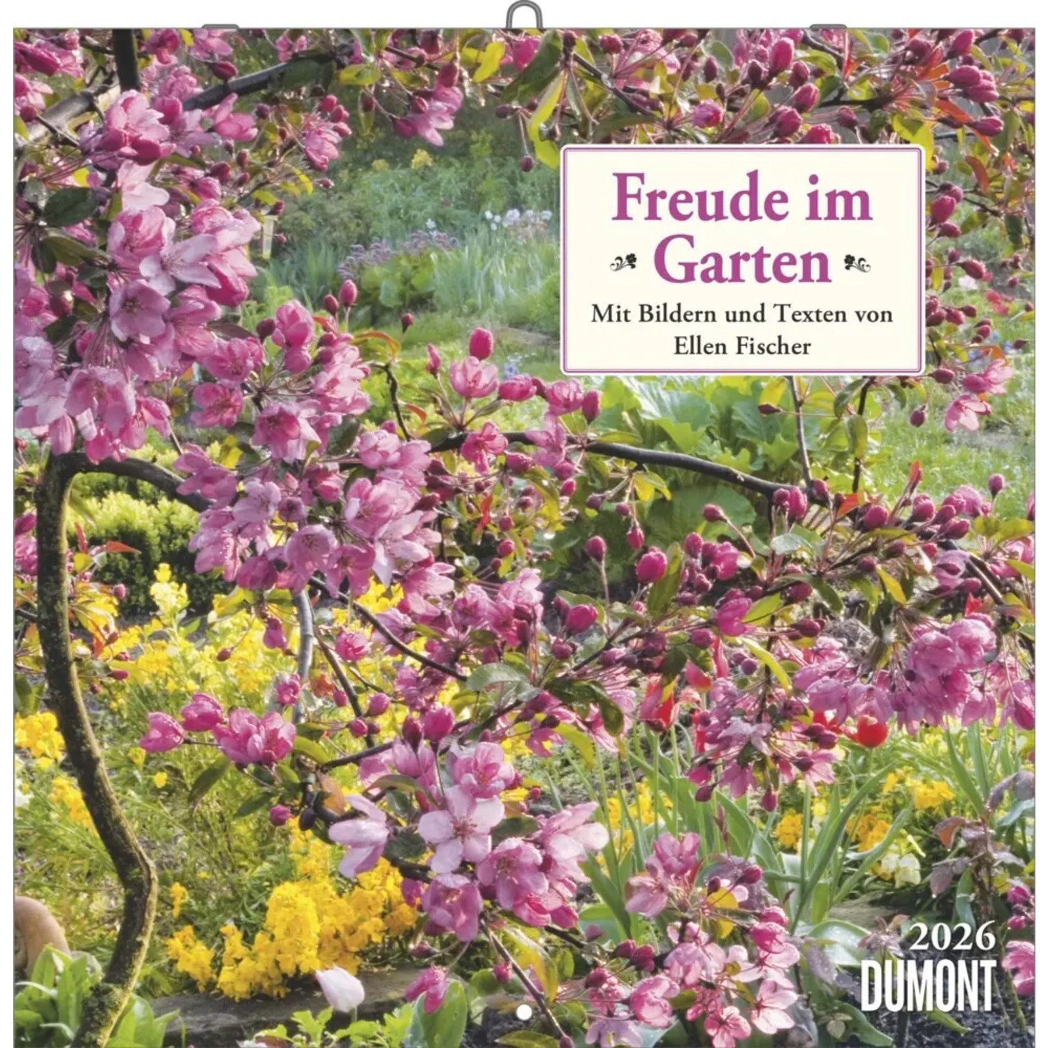 DUMONT Wandkalender DUMONT - Freude im Garten 2026 - Broschürenkalender 30 x 30 cm -...
