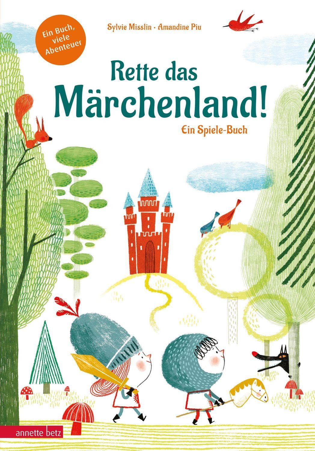 Kinderbuch Rette das Märchenland! - Ein ganz besonderes Du-entscheidest-selbst-Ab Sylvie Misslin
