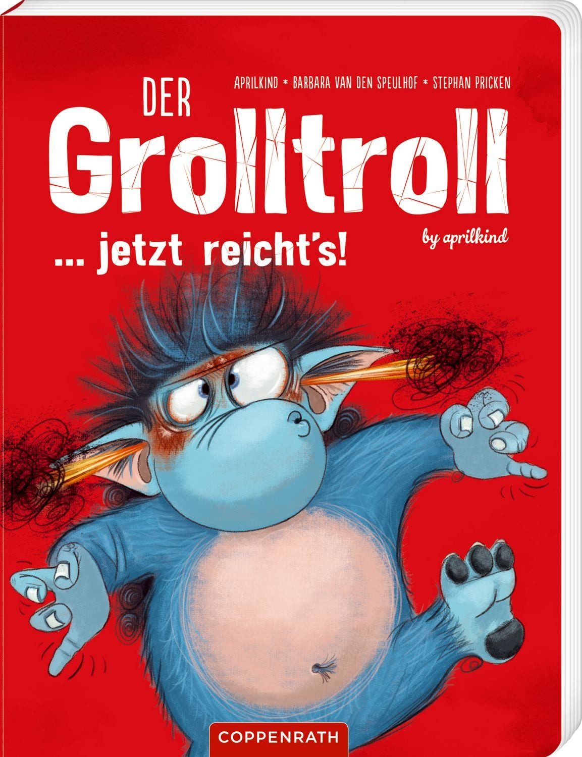 Der Grolltroll ... jetzt reicht's! (Pappbilderbuch) / Barbara van den Speulhof