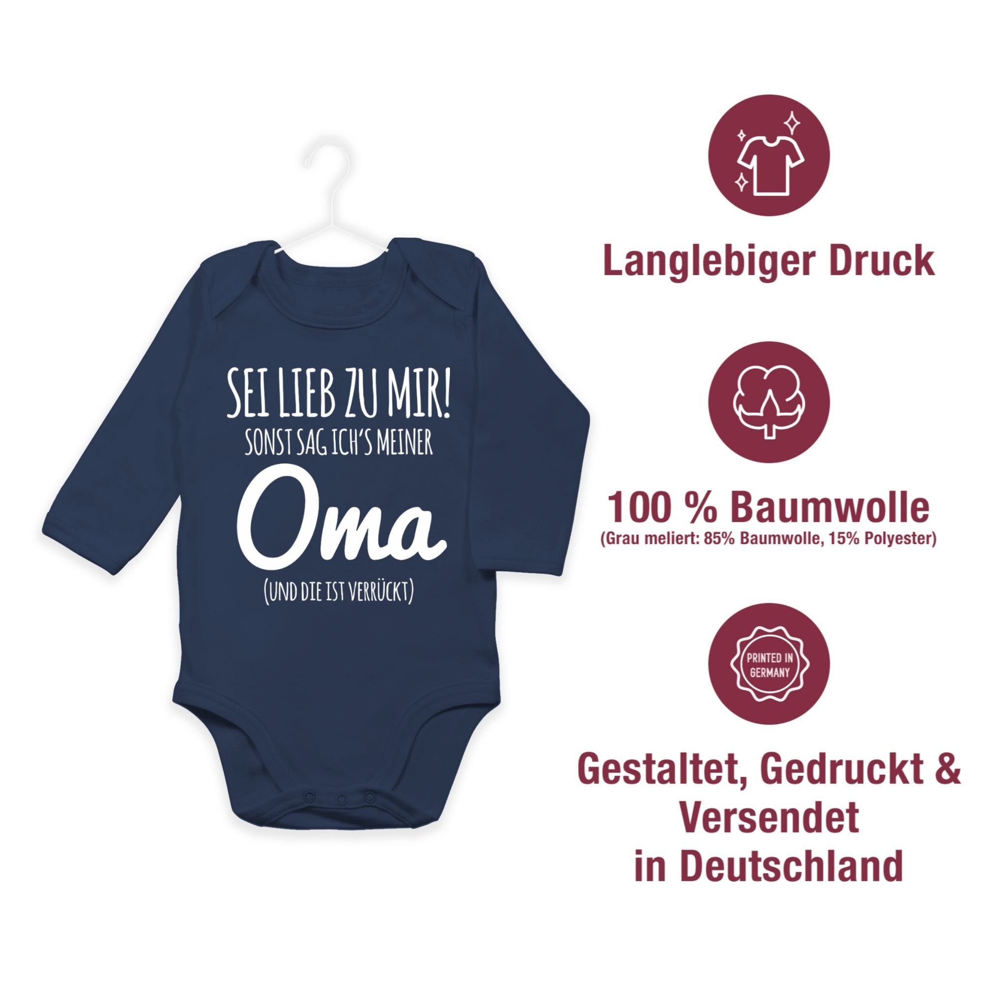 Shirtracer Shirtbody Sei lieb Blau 1 Sprüche mir Oma Baby Navy ichs zu sonst sag