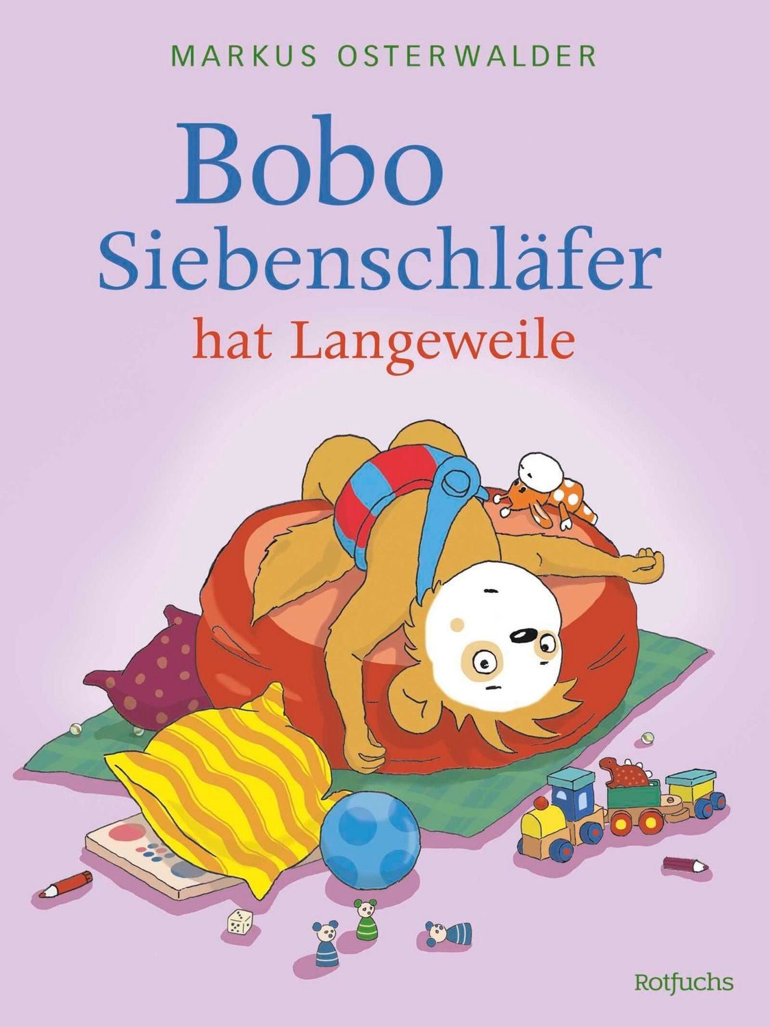 Bobo Siebenschläfer hat Langeweile / Sophie Härtling