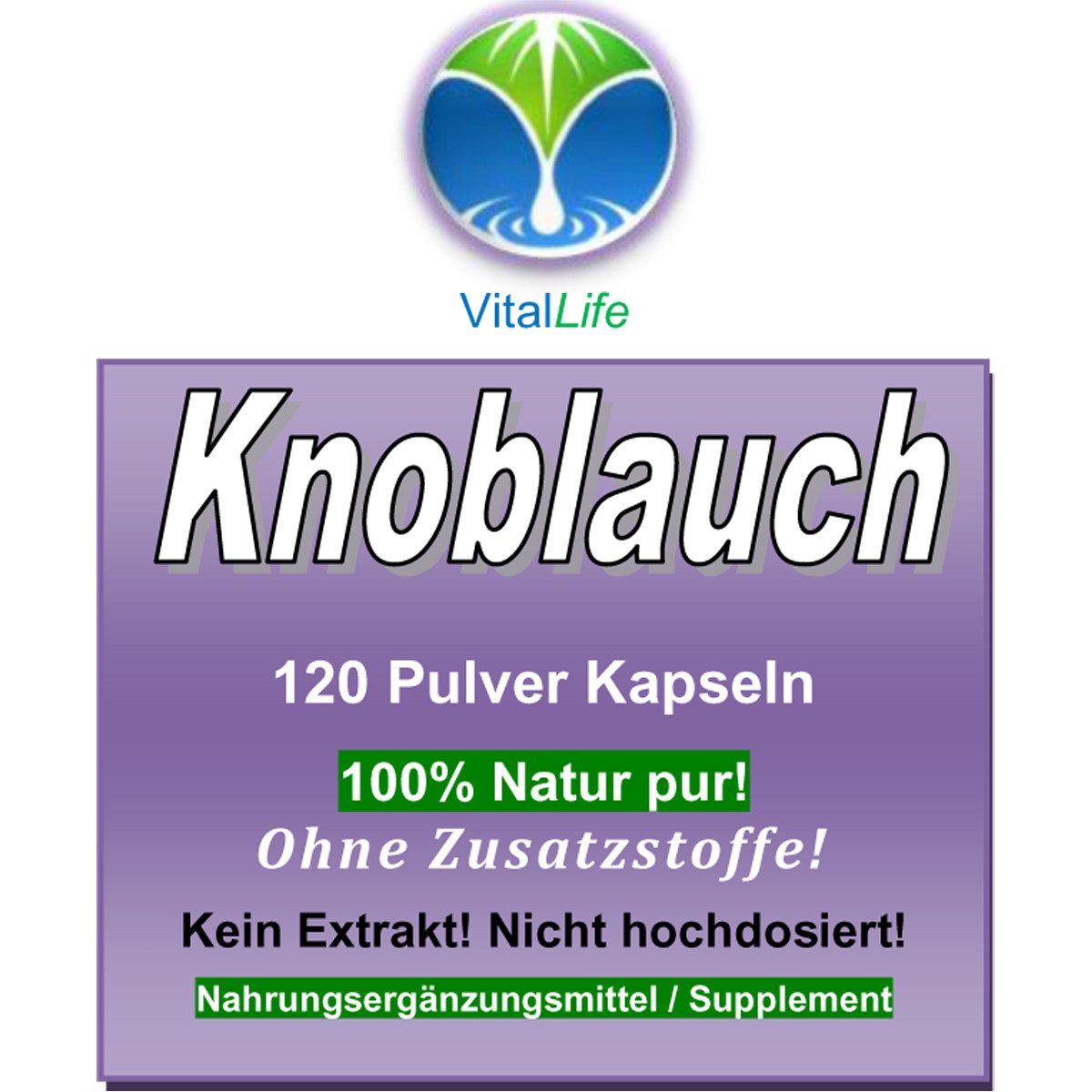 VitalLife Knoblauch Natur Pur NICHT hochdosiert KEIN Extrakt OHNE Zusatzstoffe Kapseln, 1 er Dose à 120 St., 68,4 g, Art. 26385