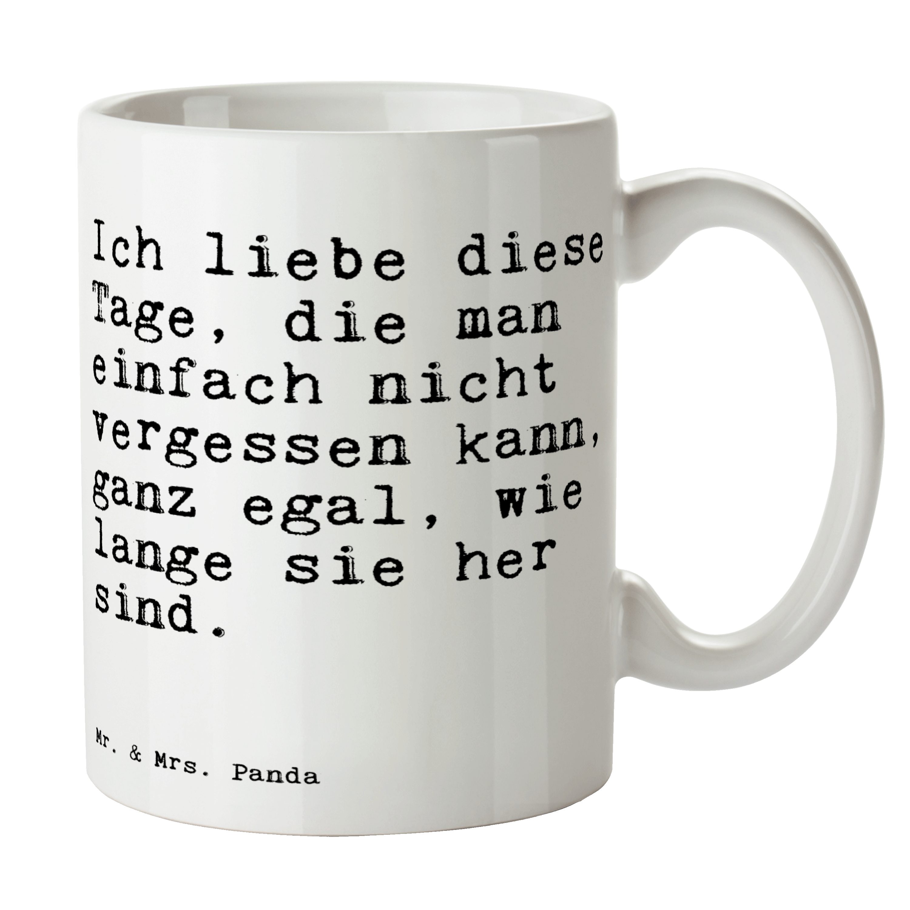 Mr. & Mrs. Panda Tasse Ich liebe diese Tage,... - Weiß - Geschenk, Mann, Liebeskummer, Gesch, Keramik