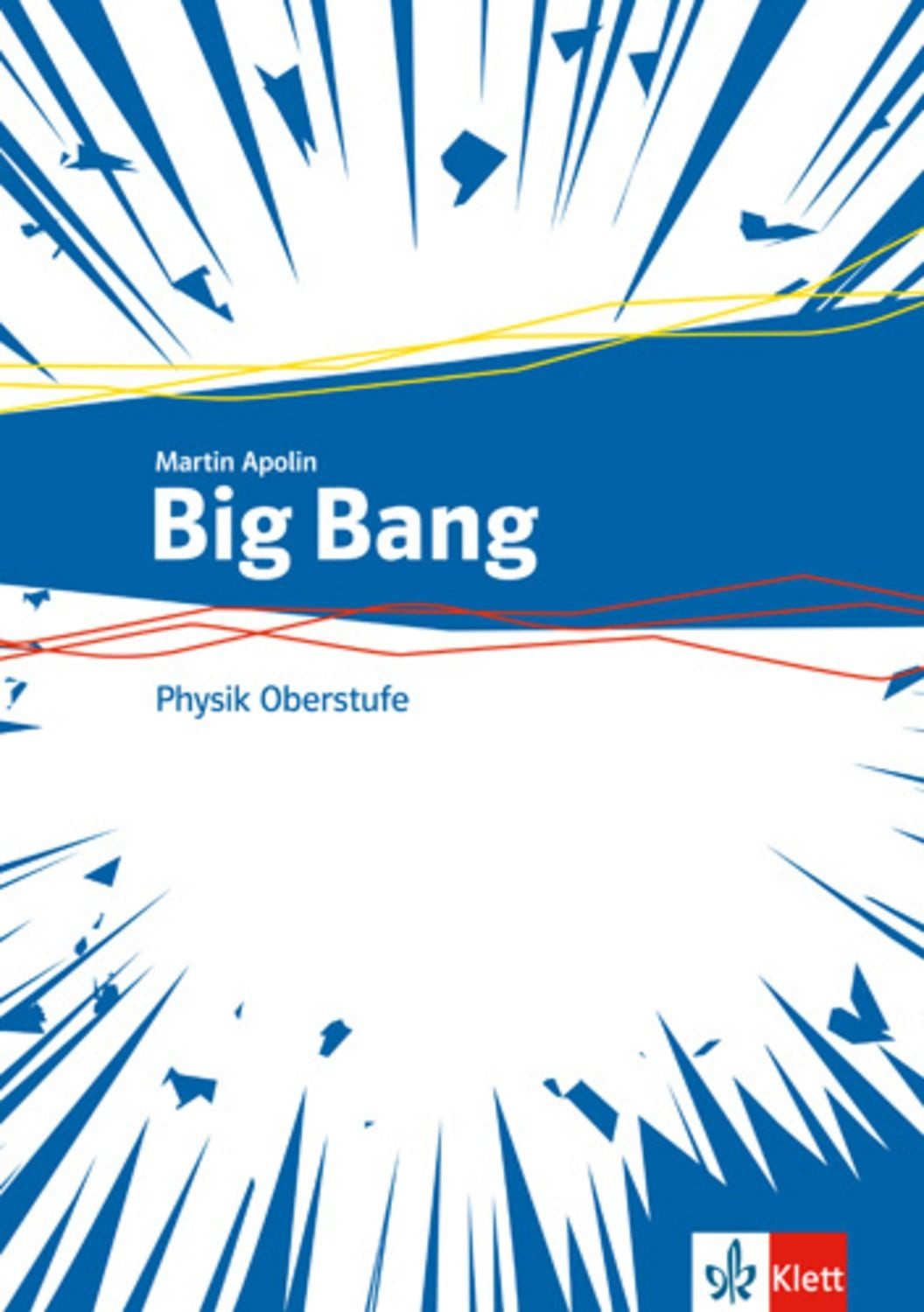 Big Bang Physik Oberstufe 1+2 / diverse