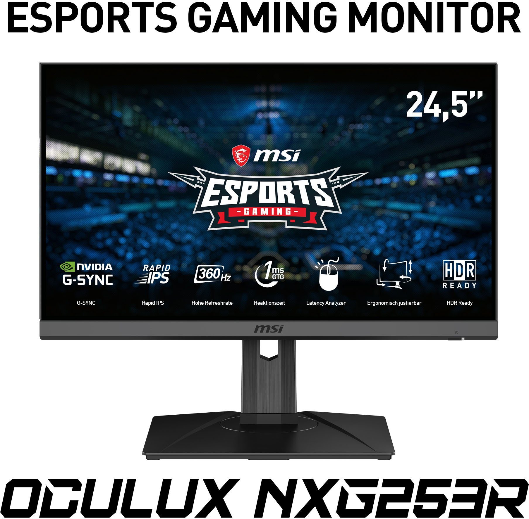 Rapid 3 Oculux 1080 Herstellergarantie) Gaming-LED-Monitor Jahre Hz, NXG253R 1 höhenverstellbar, 360 MSI (62,2 1920 x Full ", IPS, Reaktionszeit, HD, cm/25 ms E-Sports px,