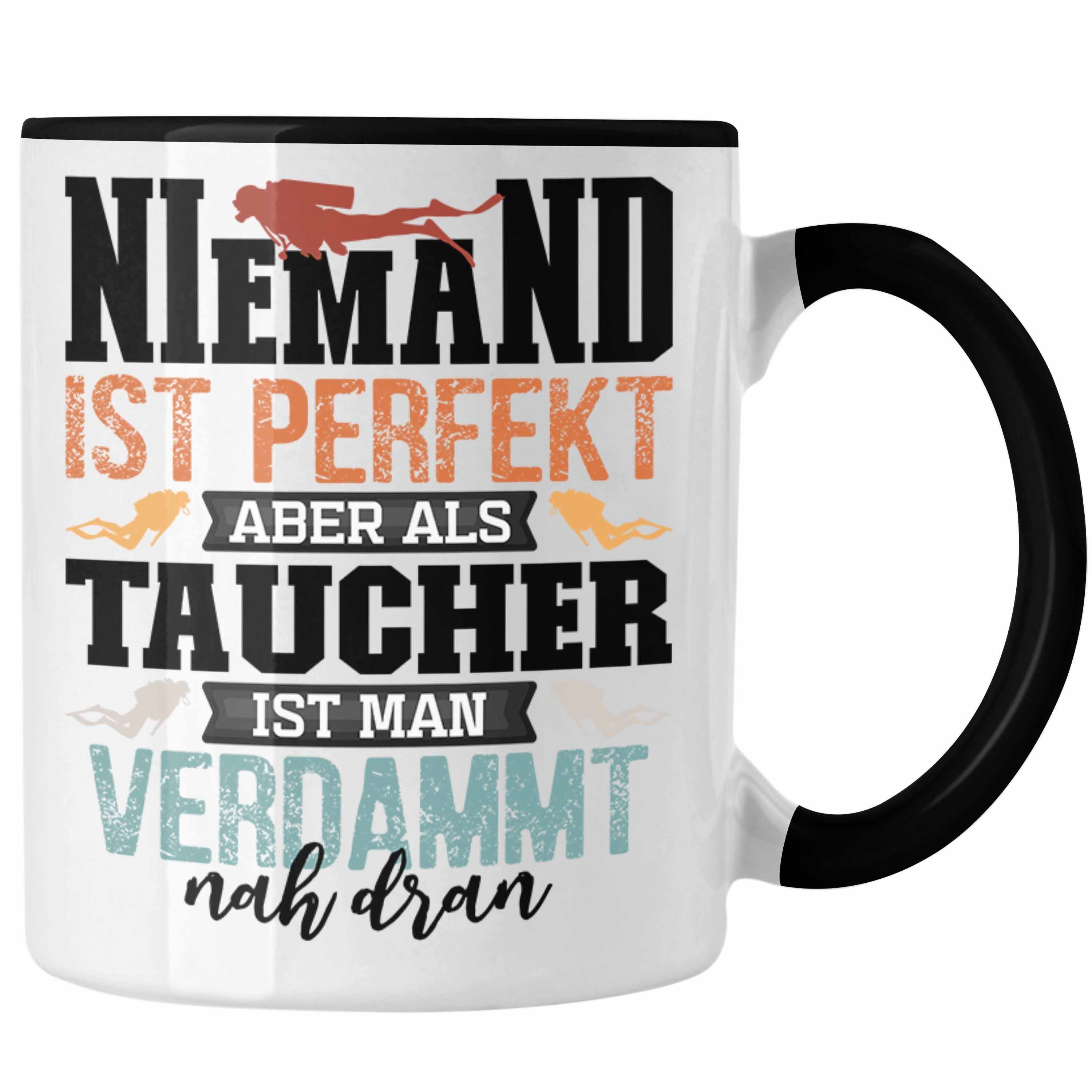 Perfekt Als Tasse Niemand Taucher Tauc Trendation Tasse Ist Taucher Schwarz Aber Profi Geschenk