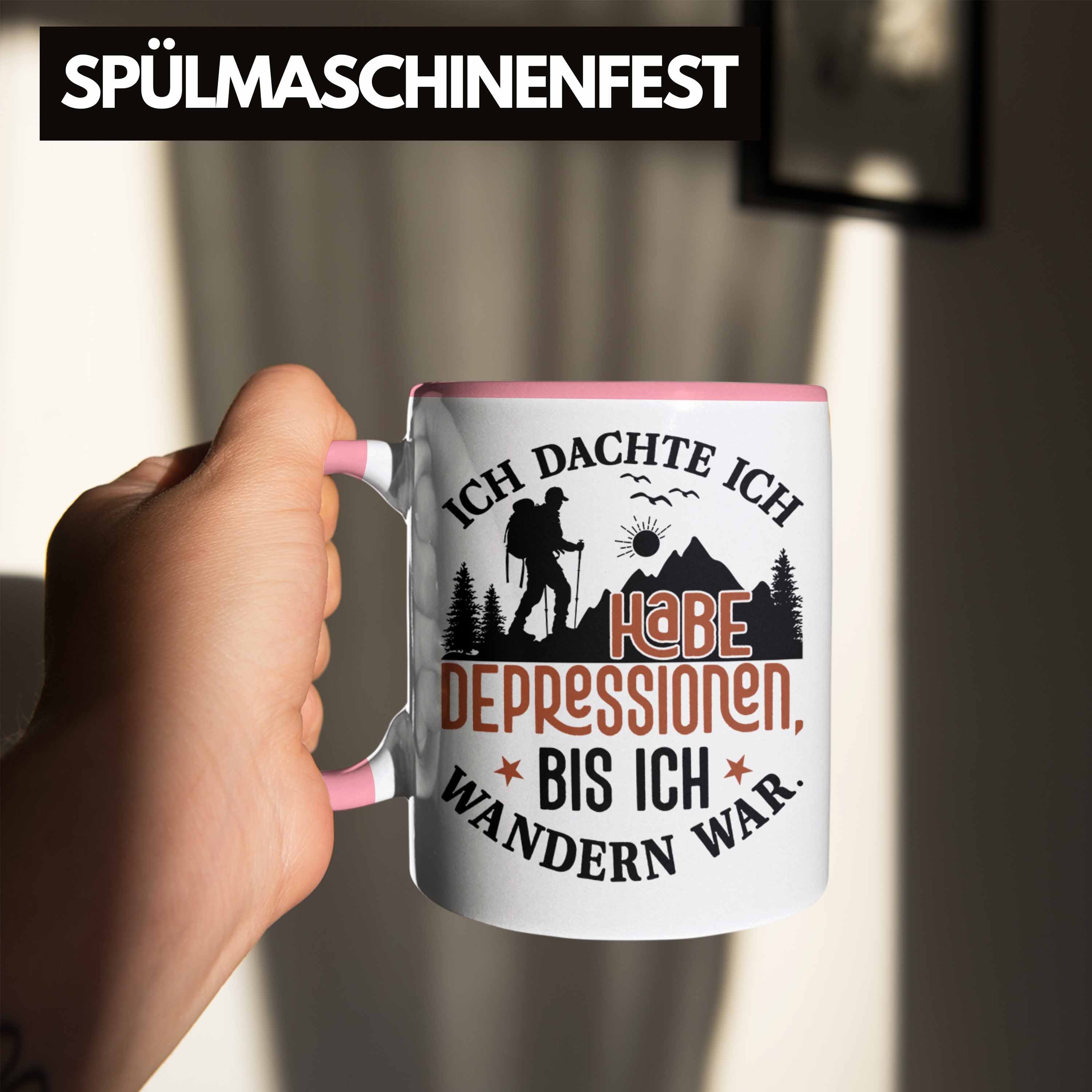 Wandern Bis Tasse Geschenk Trendation Dachte Habe Spruch Ich Rosa Ich Tasse Depressionen Ich