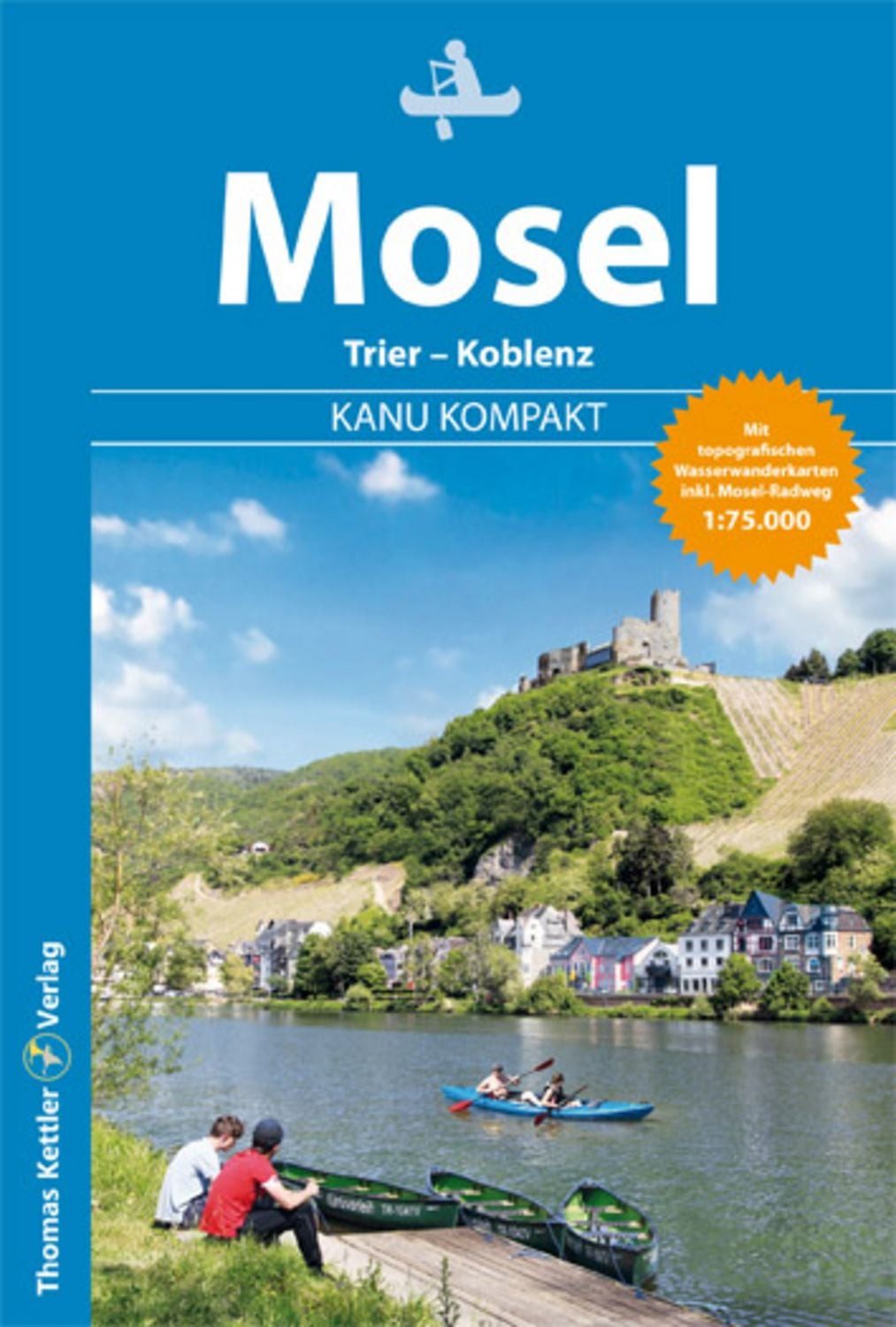 Kanu Kompakt Mosel / Stefan Schorr, Carola Hillmann