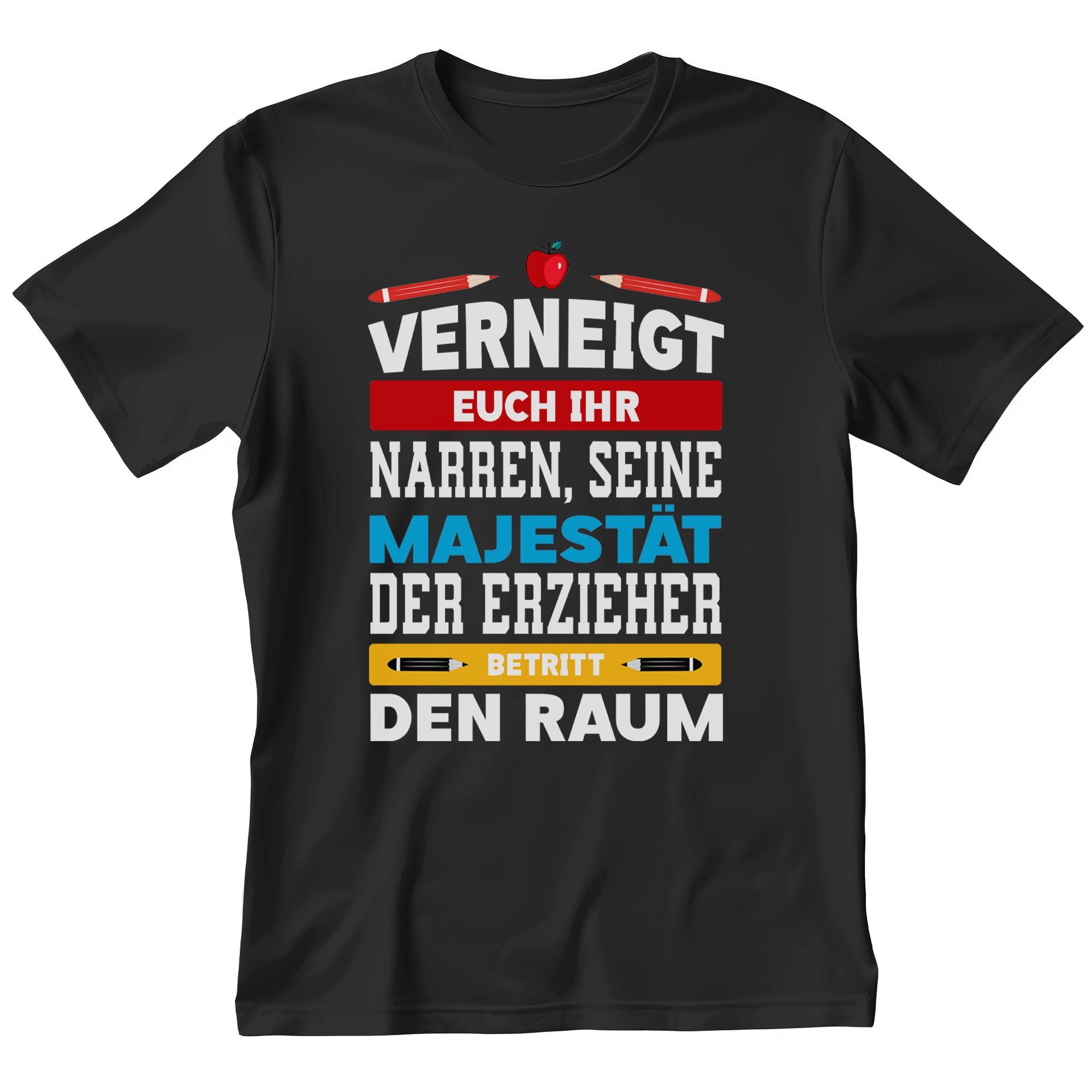 T-Shirt Erzieher Geschenk Männer Spruch Beruf Ausbildung Studium Abschluss