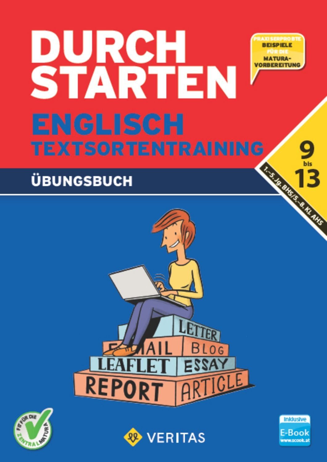 Durchstarten Englisch Textsortentraining. Übungsbuch AHS/BHS (inkl. E- / Nicole Eisinger-Müllner, Julie Eiwen