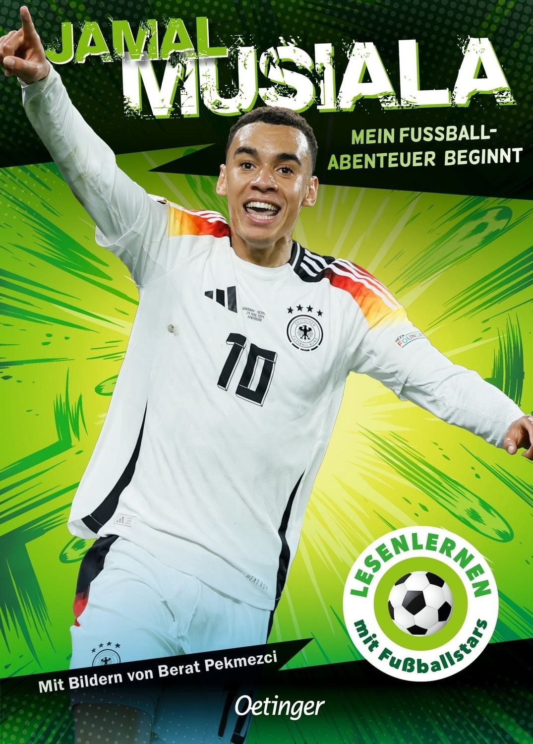 Jamal Musiala. Mein Fußball-Abenteuer beginnt / Julien Wolff, Jamal Musiala