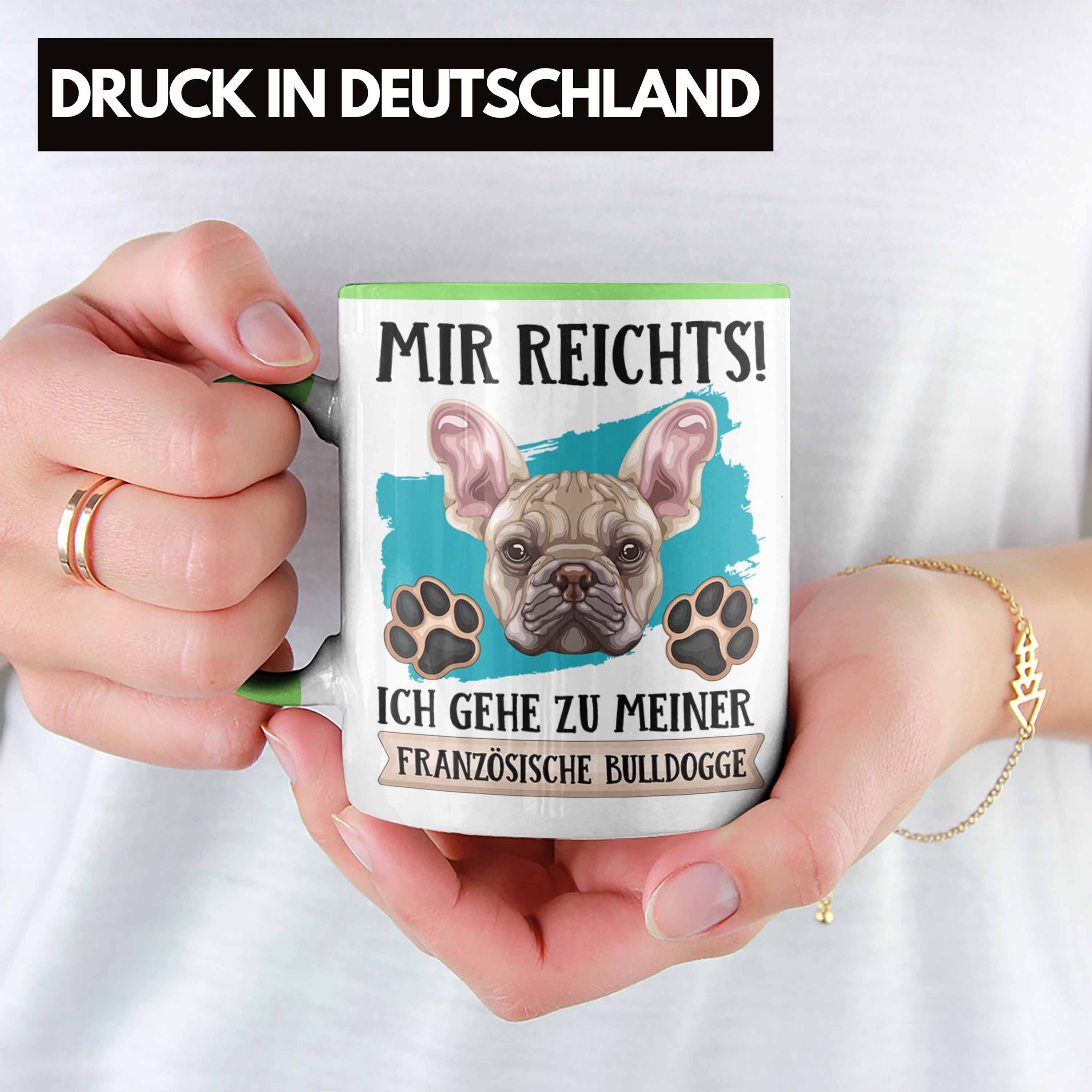 Trendation Tasse Französische Bulldogge Besitzer Geschen Spruch Grün Geschenk Lustiger Tasse