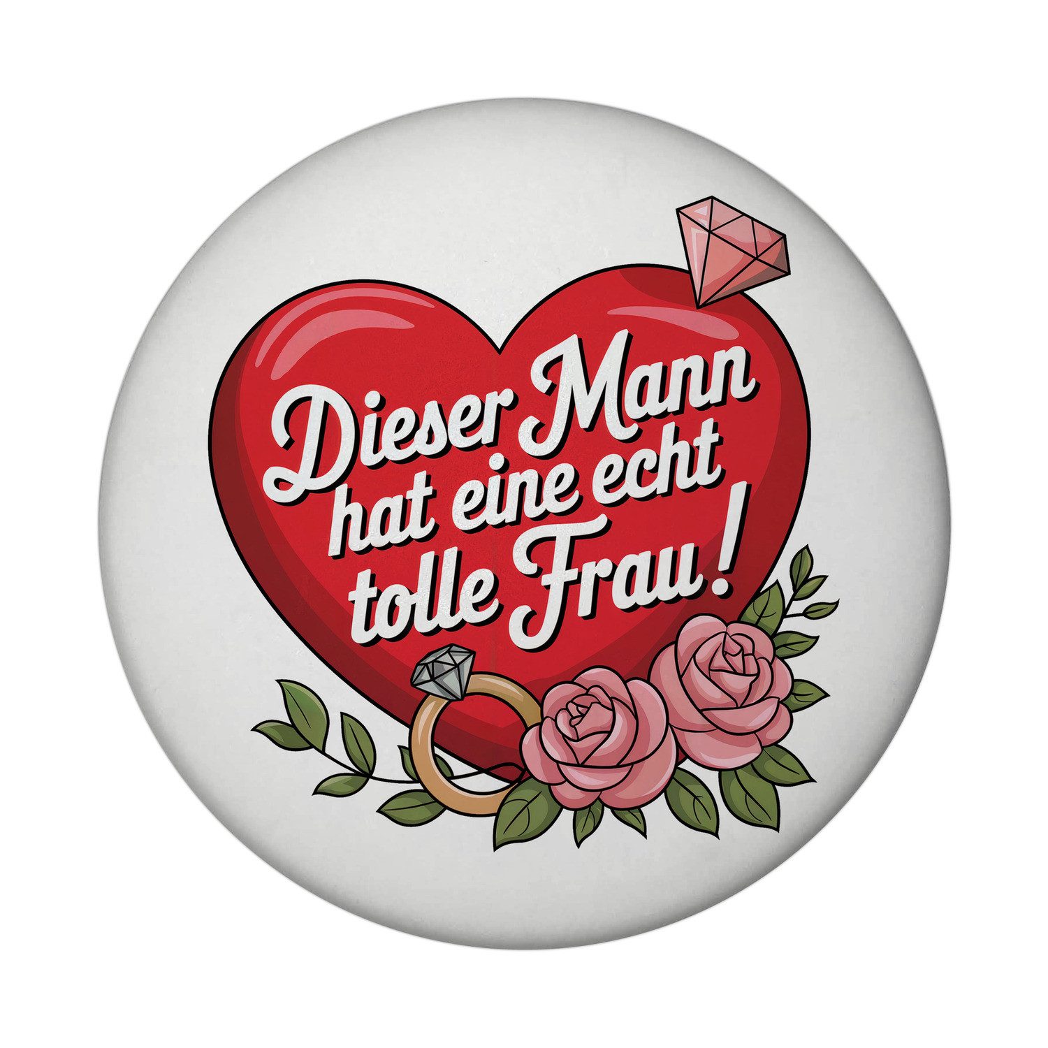 speecheese Magnet Dieser Mann hat eine echt tolle Frau Magnet