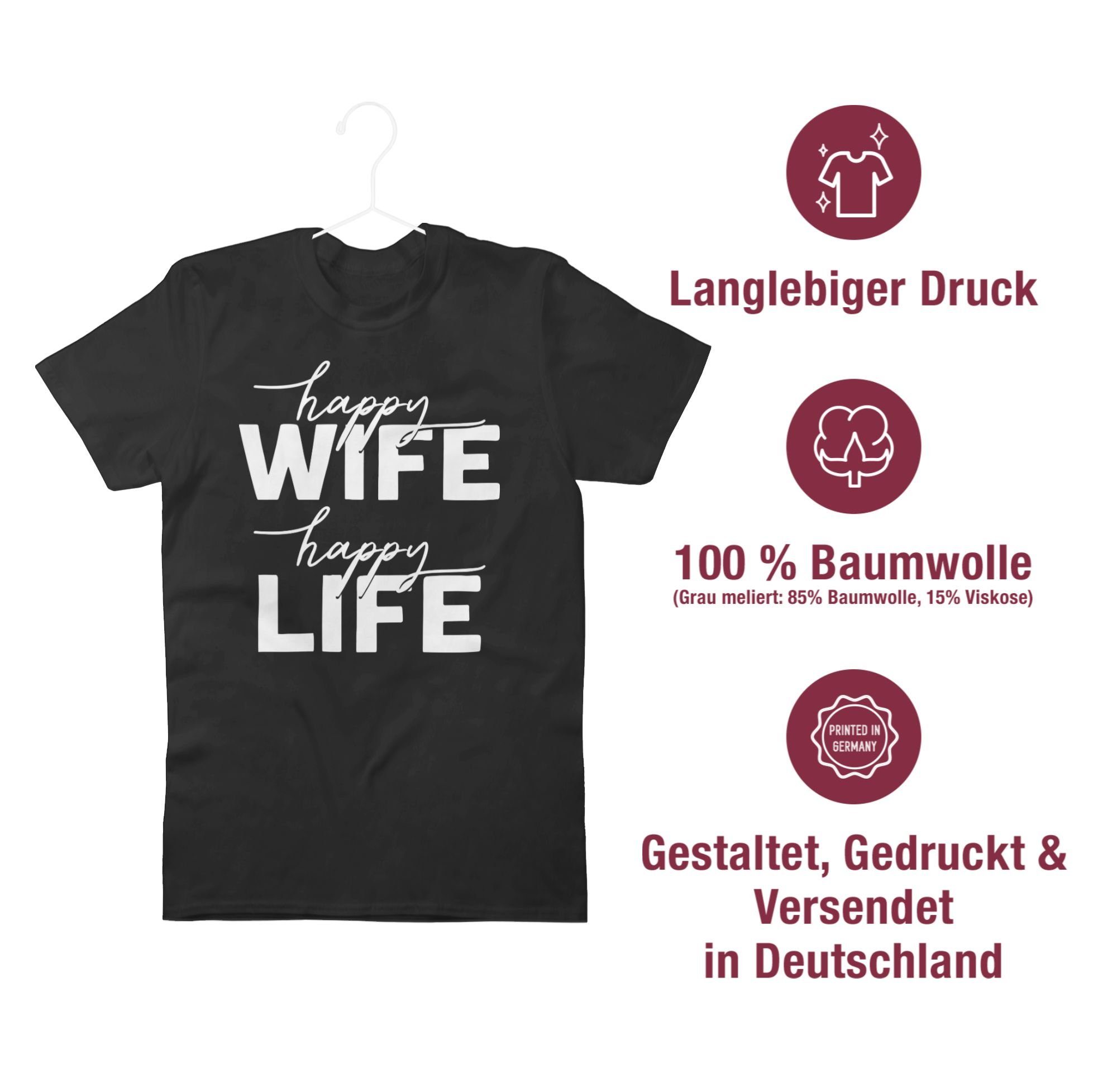 Sprüche Shirtracer Schwarz T-Shirt Combi Happy Wife mit Life 03 Lettering weiß Spruch Happy Statement