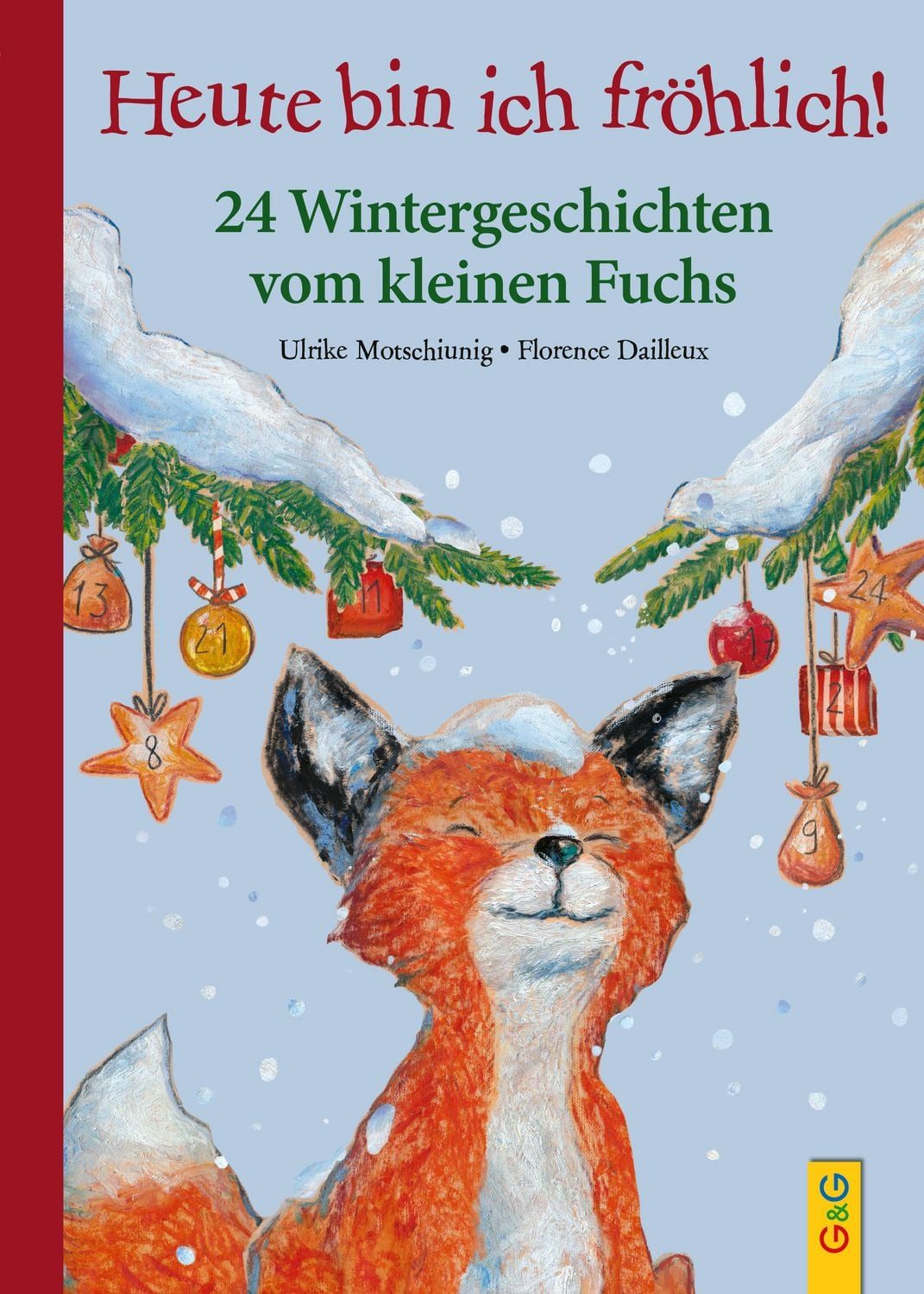 Heute bin ich fröhlich! / Ulrike Motschiunig