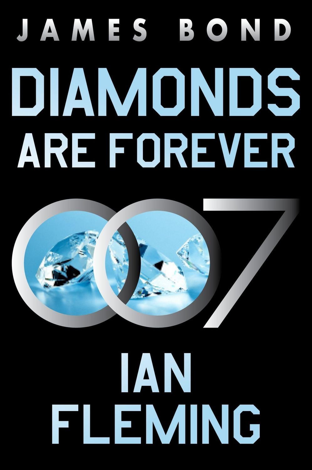 Diamonds Are Forever / Ian A. Fleming