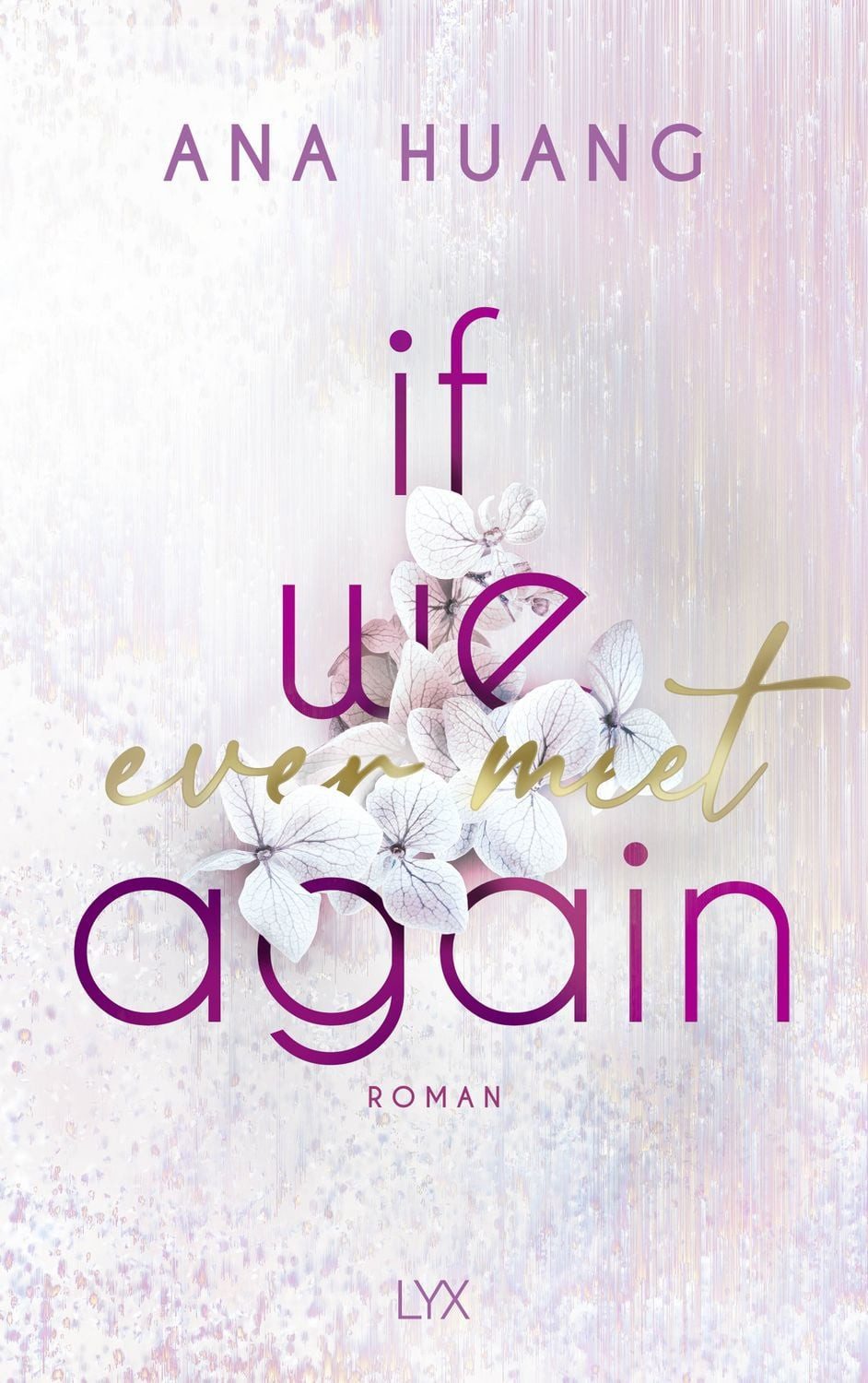 If We Ever Meet Again / Ana Huang