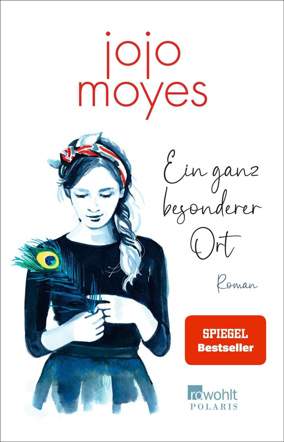 Ein ganz besonderer Ort / Jojo Moyes
